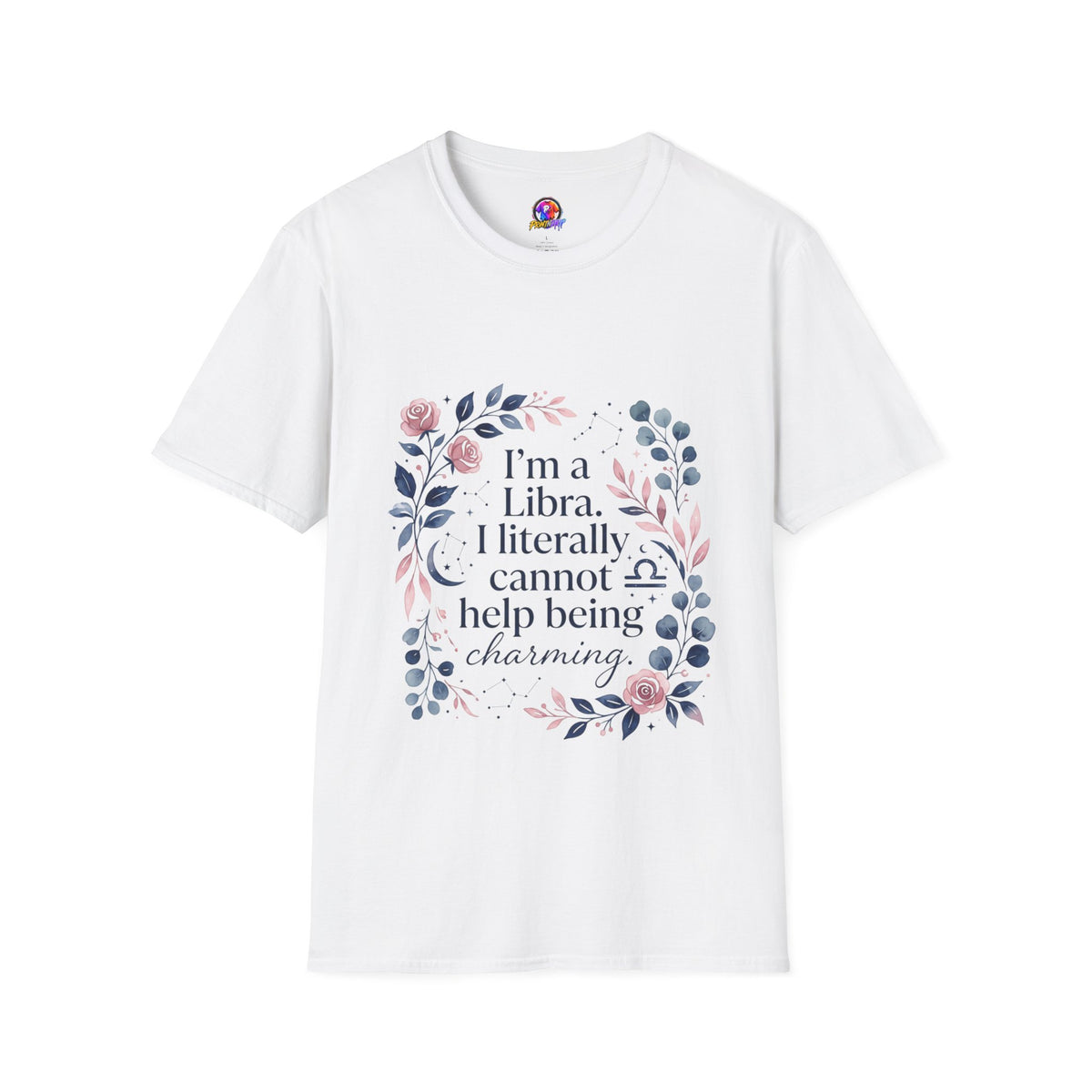 Libra Floral Zodiac T-Shirt — "I'm a Libra, I Literally Cannot Help Being Charming"