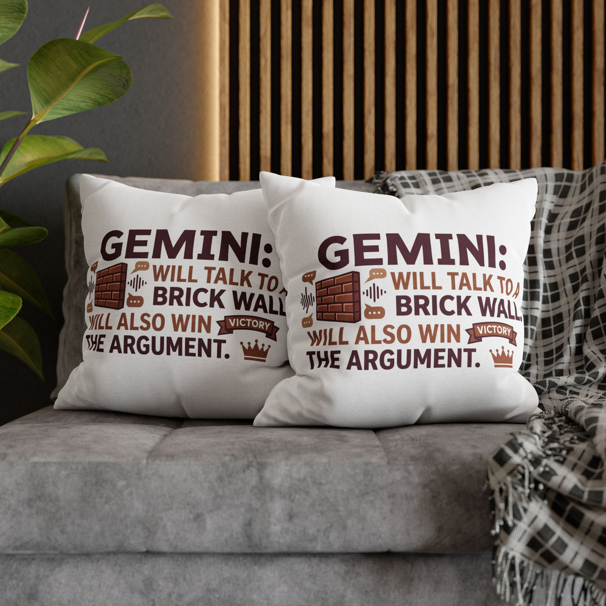 Gemini Pillowcase — "Will Talk to a Brick Wall, Will Also Win the Argument" Astrological Throw Pillow Cover