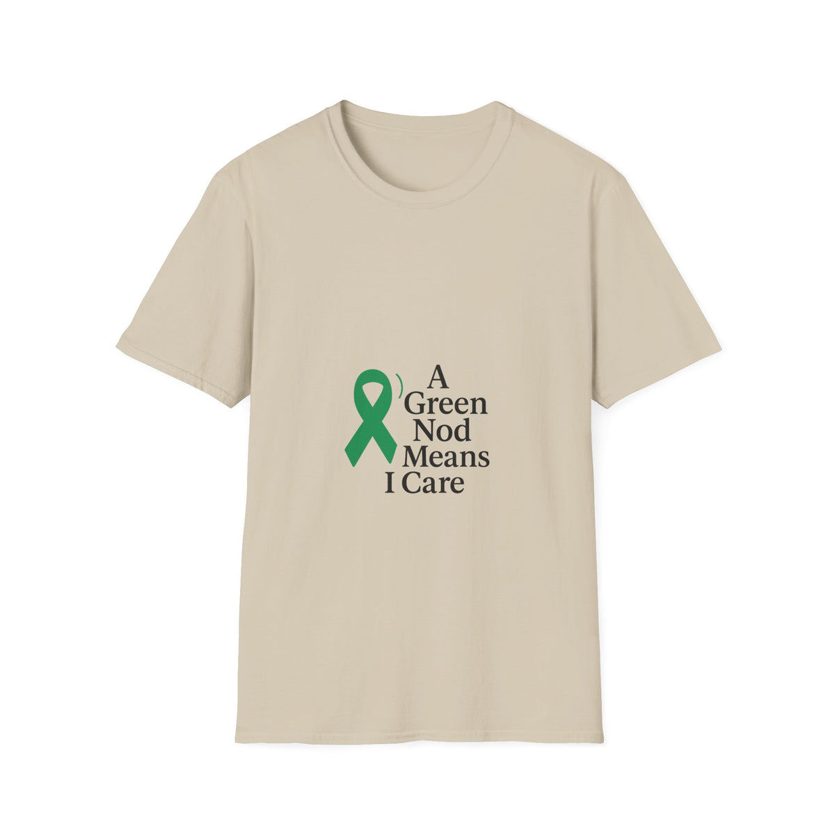 Green Ribbon Awareness T-Shirt — "A Green Ribbon Means I Care" - Trending Now - October 2026