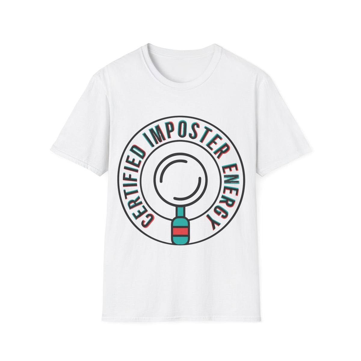 Certified Imposter Energy T-Shirt - Trending Now - August 2026
