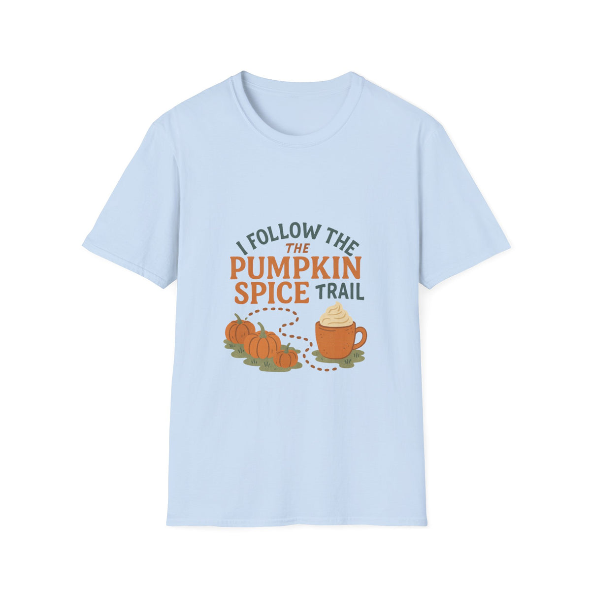 Pumpkin Spice Trail T-Shirt — Fall Coffee & Pumpkin Patch Tee - Trending Now - October 2026