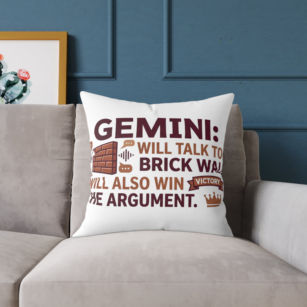 Gemini Zodiac Will Talk To A Brick Wall Will  Also Win The Argument Square Poly Canvas Pillow
