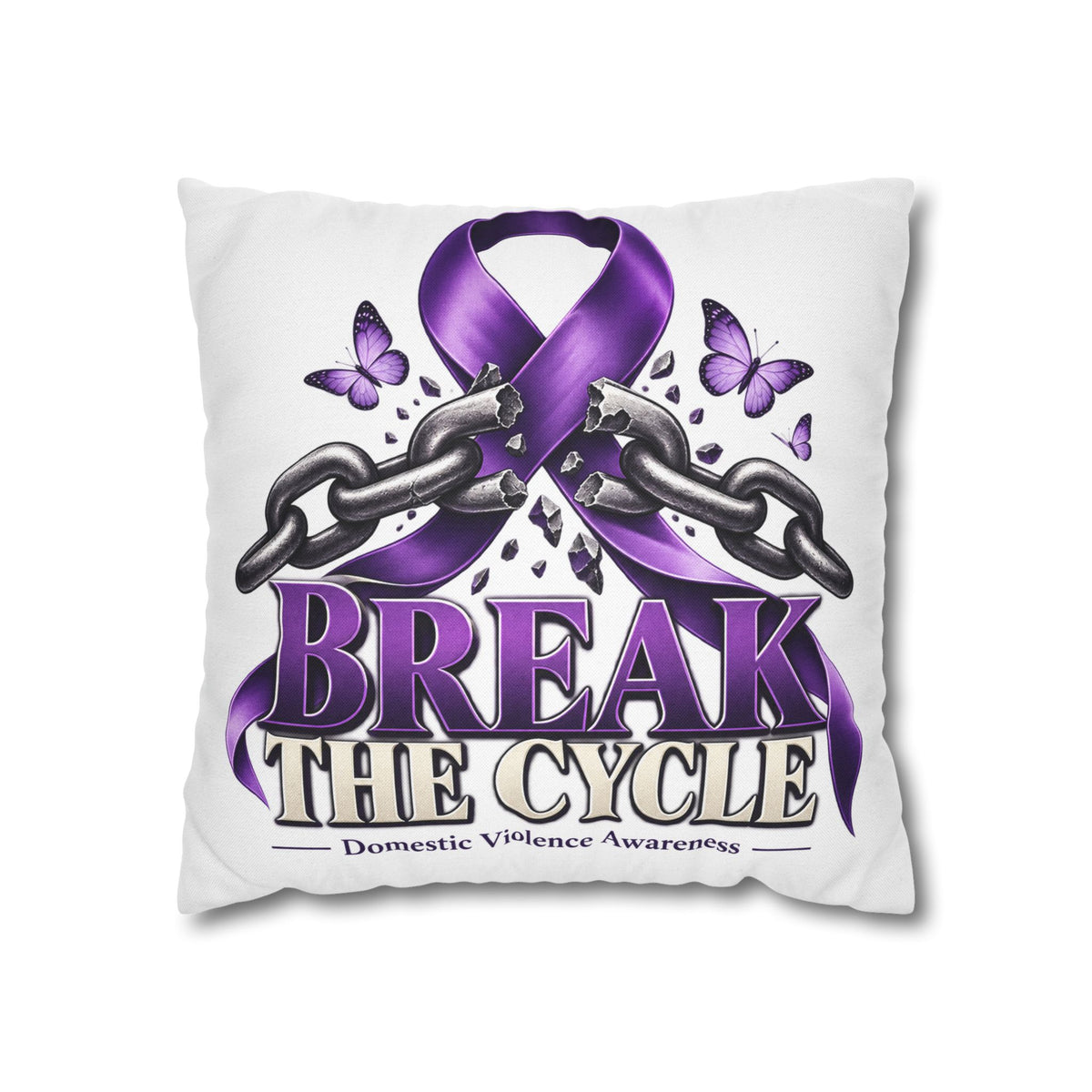 Break the Cycle Domestic Violence Awareness Pillow