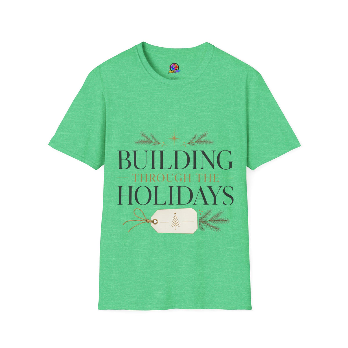 Holiday T-Shirt — "Building Through the Holidays" Christmas Graphic Tee