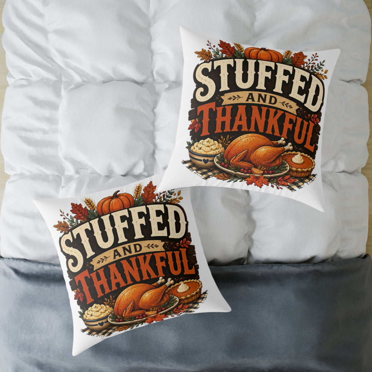Thanksgiving Stuffed and Thankful Thanksgiving Throw Pillow
