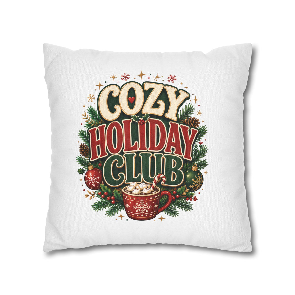 Christmas Cozy Holiday Club Pillowcase — Festive Hot Cocoa Christmas Throw Pillow