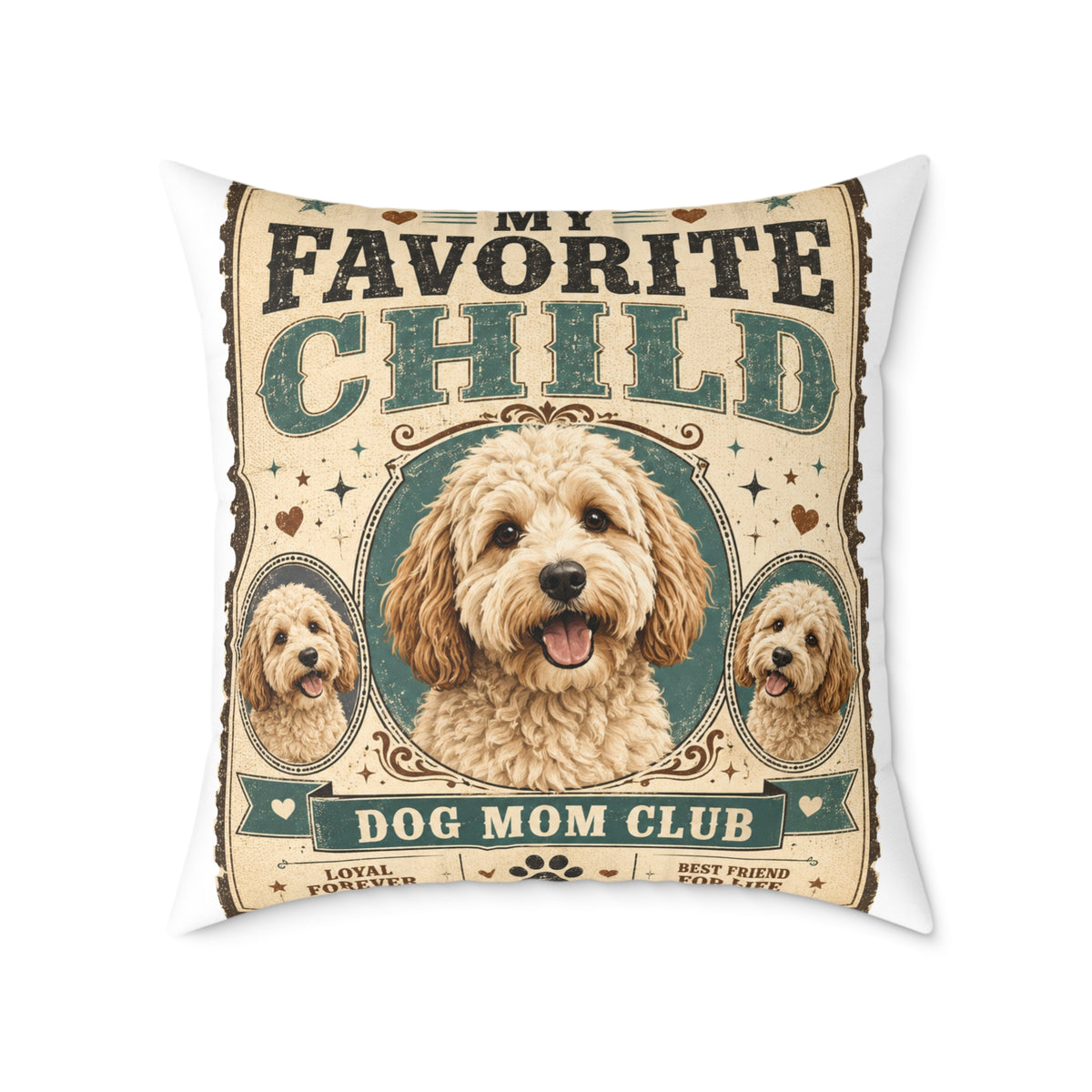 Milo Bailey Dog Dad Mom Square Pillow — "Favorite Child" Dog Mom Club Decorative Pillow