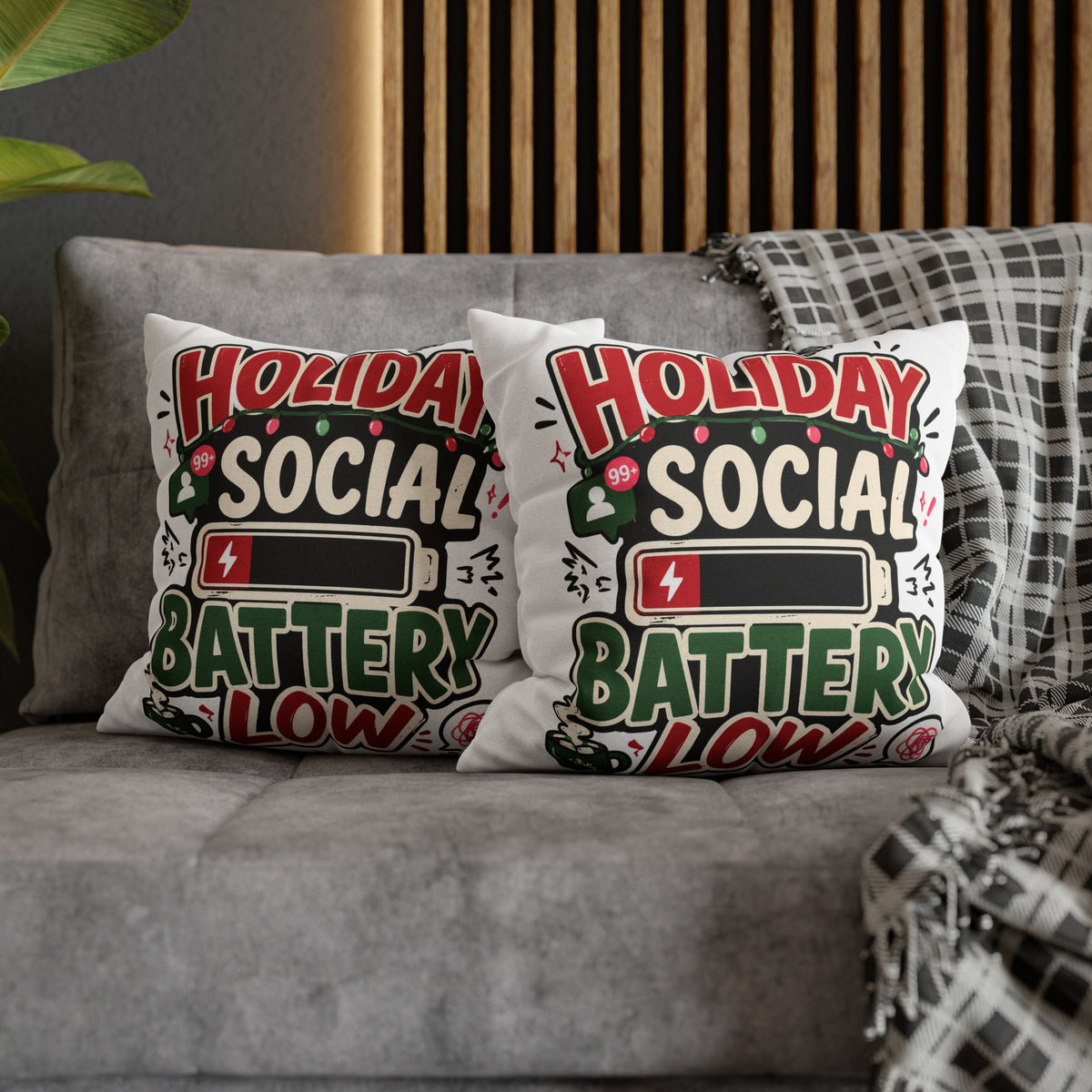 Holiday Social Battery Low Modern Day Christmas  Pillowcase