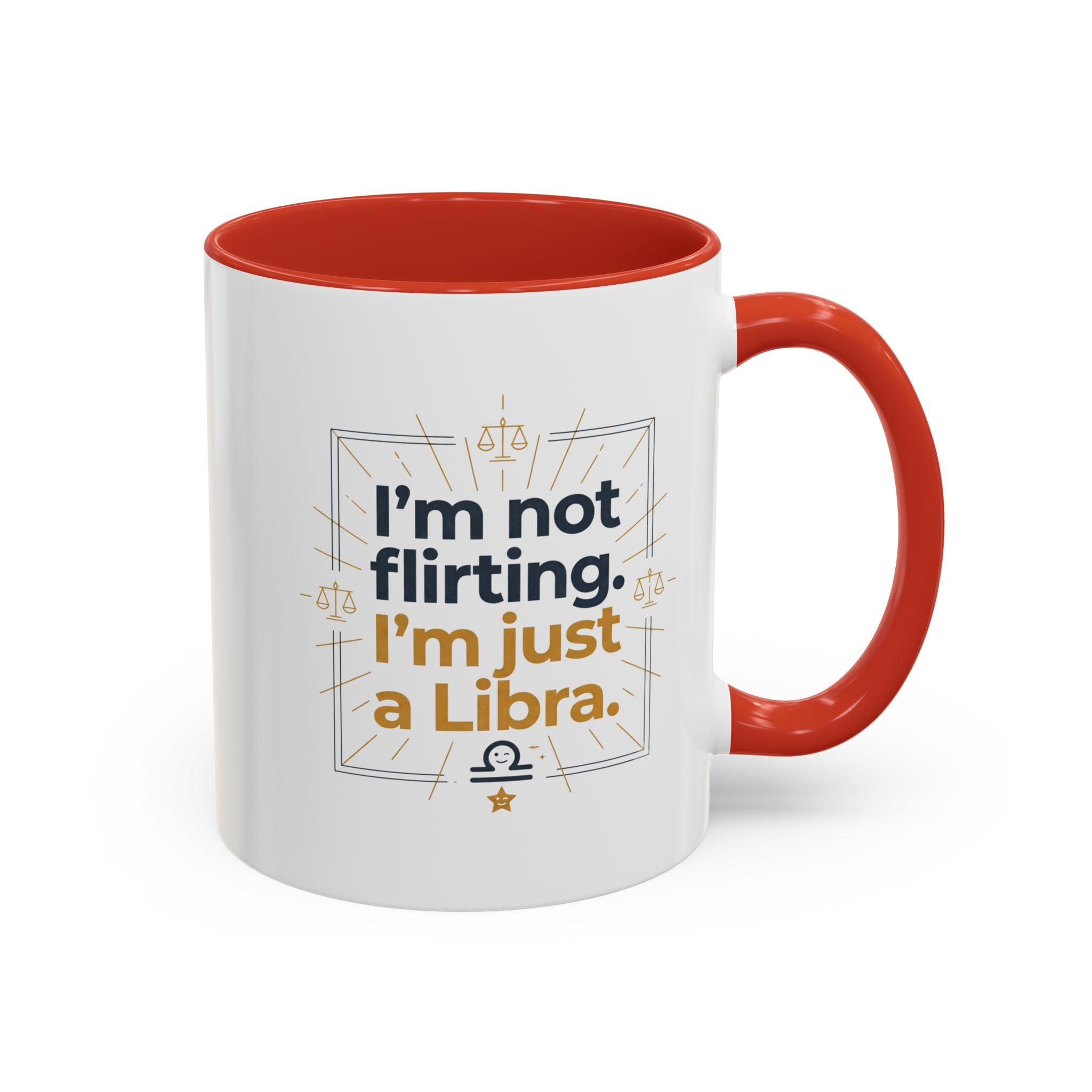 Libra Coffee Mug - "I'm Not Flirting, I'm Just a Libra" Accent Mug