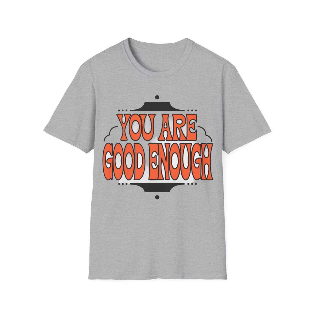 You Are Good Enough T-Shirt — Retro Positive Affirmation Tee - Trending Now - September 2026