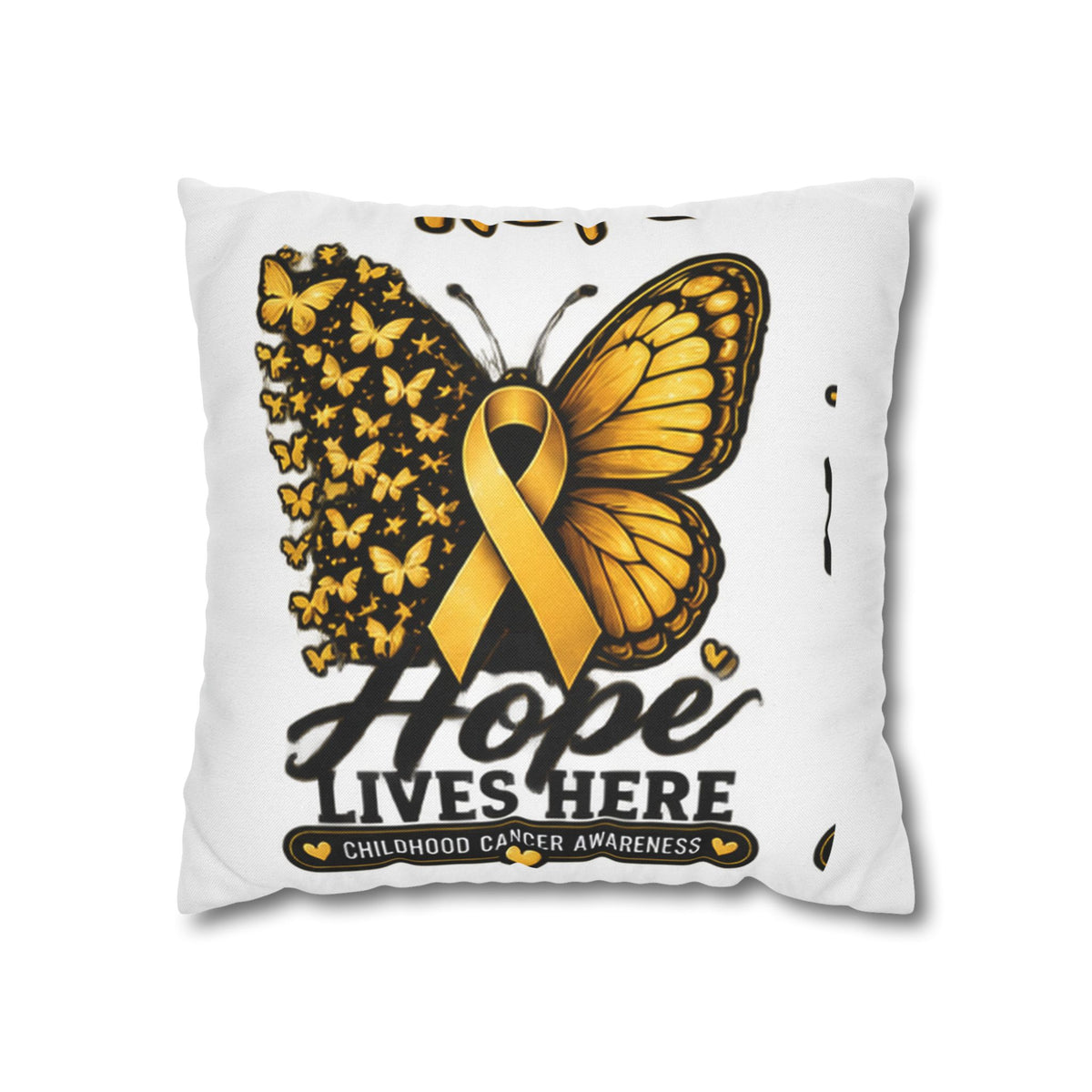 Hope Lives Here Childhood Cancer Awareness Pillowcase