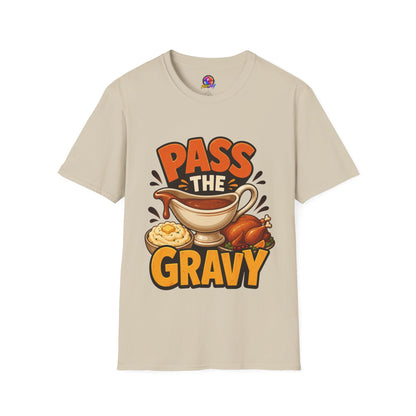 Pass the Gravy T-Shirt — Funny Thanksgiving Turkey Dinner Tee