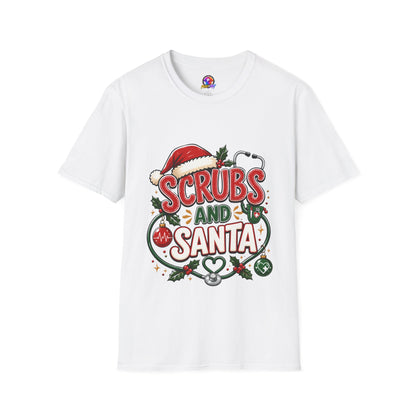 Scrubs and Santa Christmas Tee — Funny Nurse Holiday T-Shirt