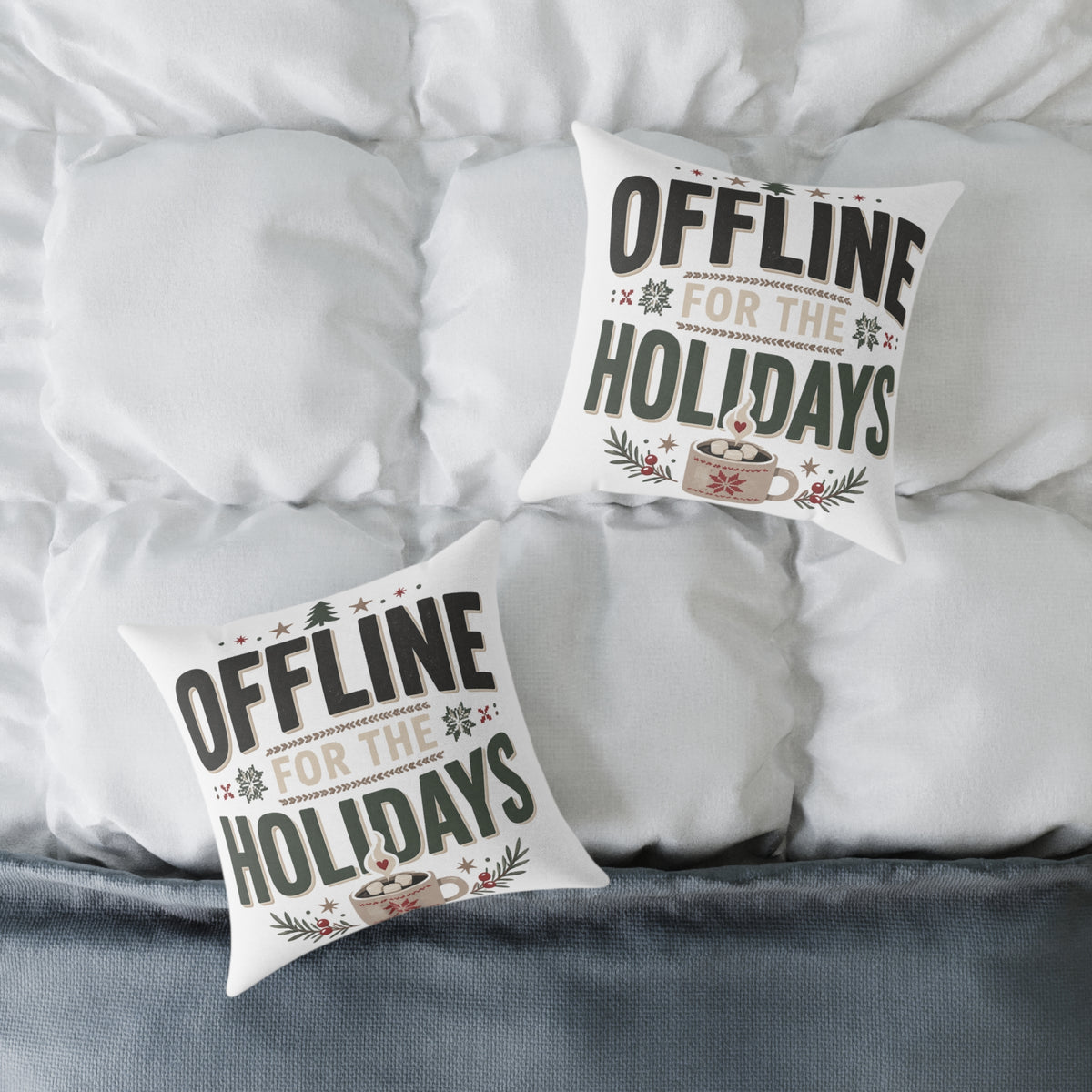Christmas Offline for the Holidays Square Pillow — Cozy Christmas Decor Cushion
