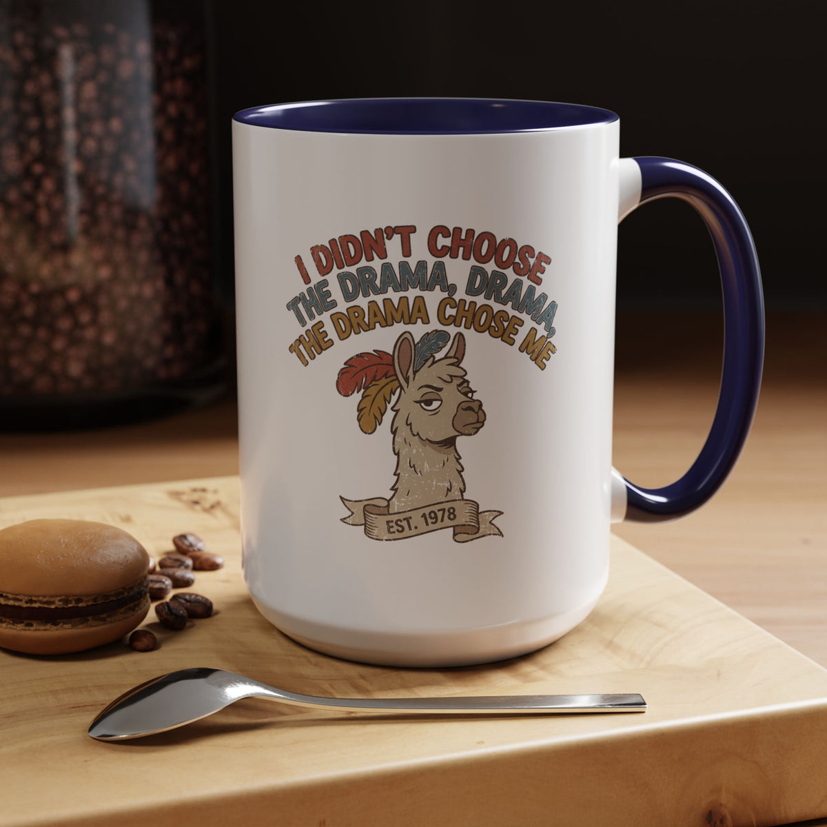 Funny And Witty "The Drama Chose Me" Accent Coffee Mug (11, 15oz)