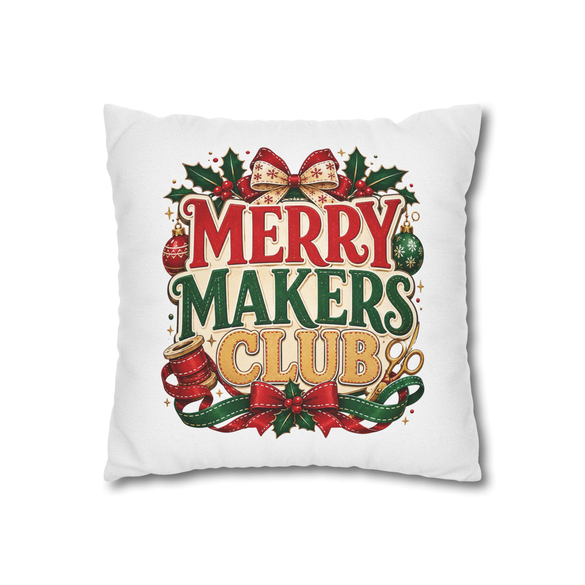 Christmas Merry Makers Club Holiday Pillowcase