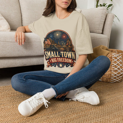 Small Town Big Freedom T-Shirt — Patriotic 4th of July Fireworks Tee