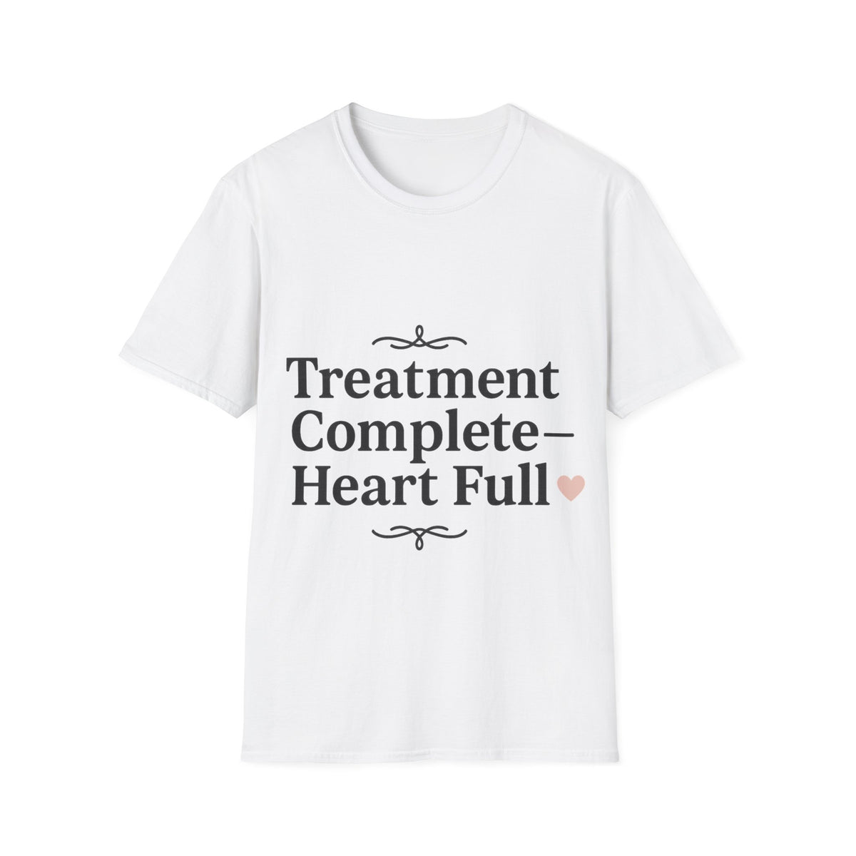 Treatment Complete Heart Full Minimalist Tee - Medical Recovery Gift T-Shirt - Trending Now - September 2026