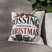 Bossing Through Christmas Decorative Pillowcase
