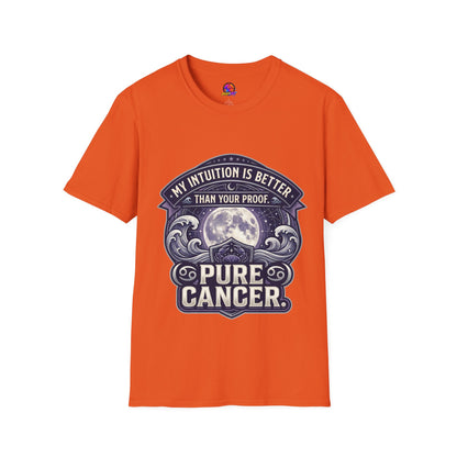 Cancer Zodiac T-Shirt — "My Intuition Is Better Than Your Proof" Astrology Tee