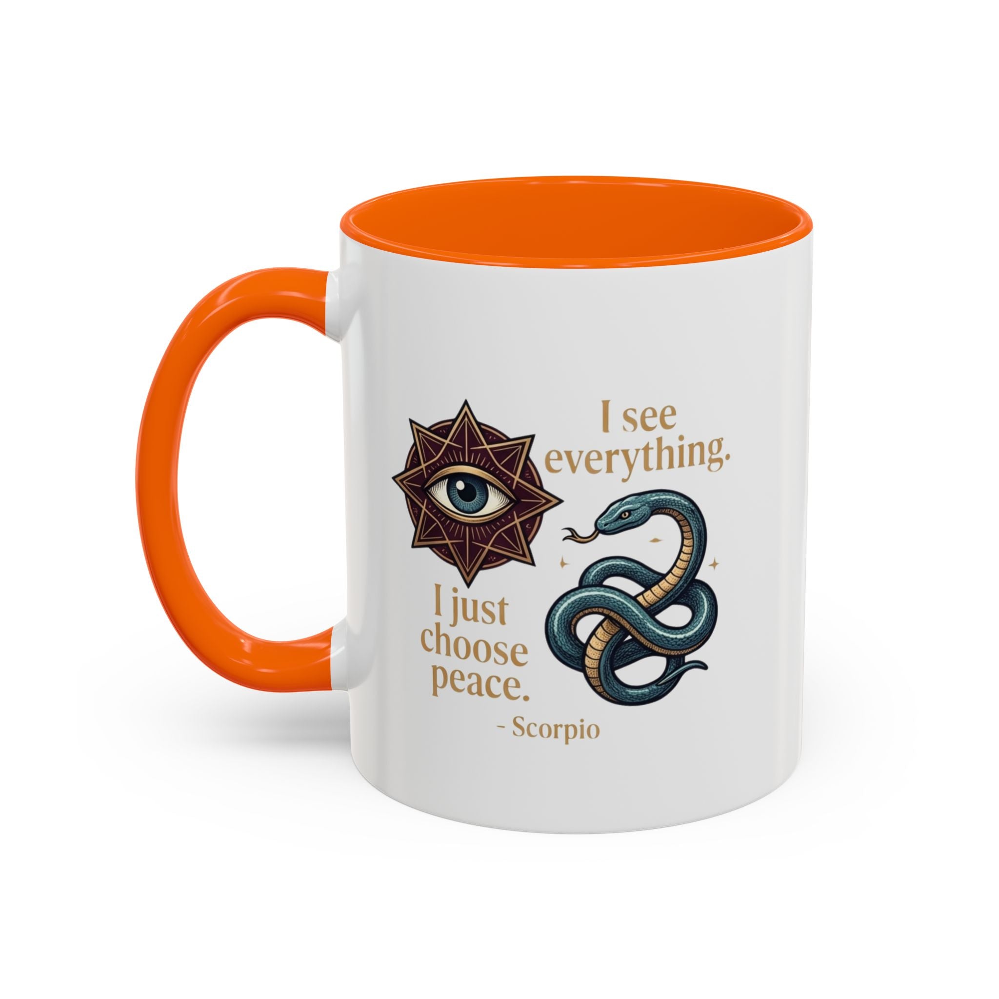 Scorpio Accent Coffee Mug – "I See Everything, I Just Choose Peace" Zodiac Mug