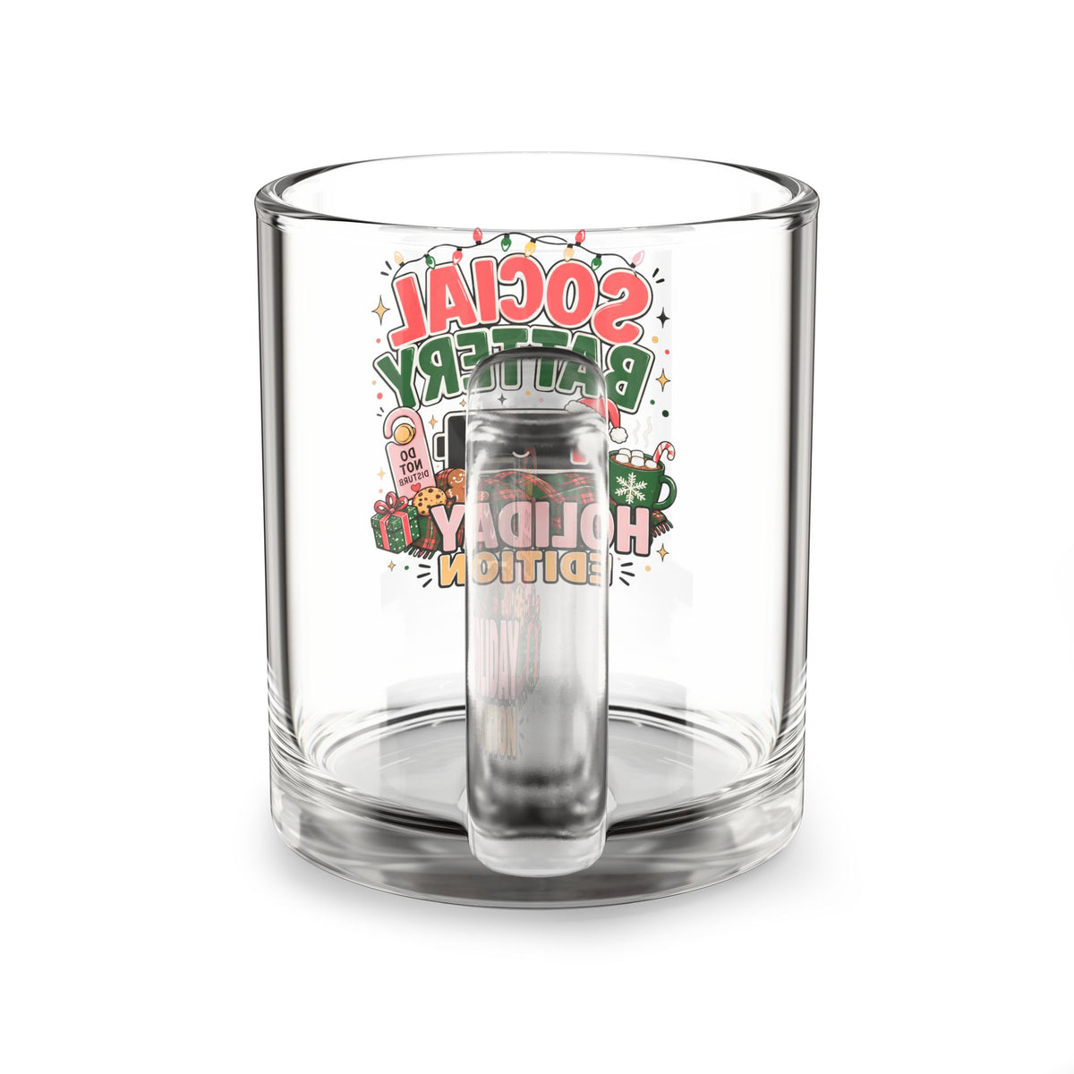 Modern Day Christmas Glass Mug  10oz Social Battery Holiday Edition Glass Mug — 10oz Festive Coffee Cup