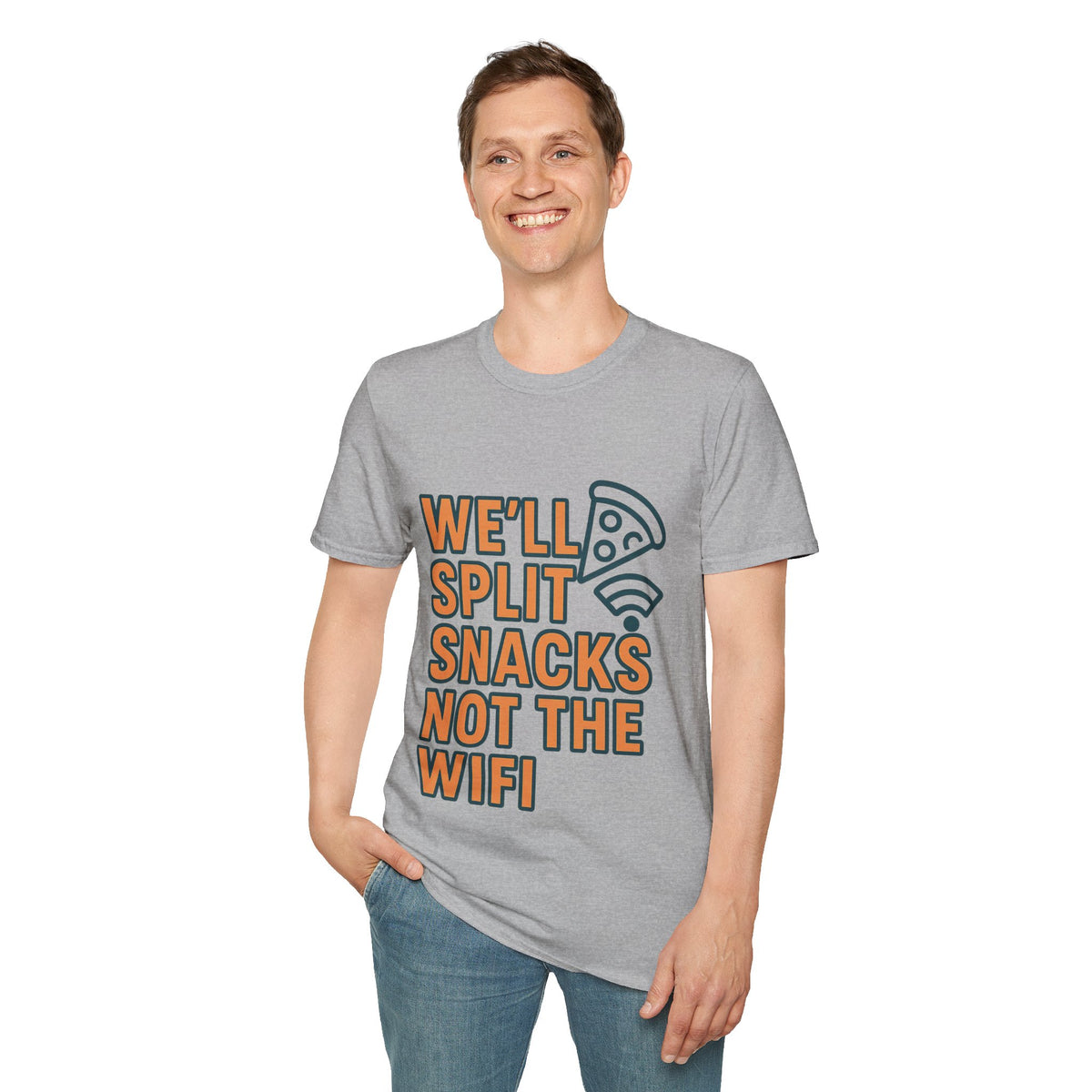 We'll Split Snacks Not The WiFi T-Shirt - Trending Now - August 2026