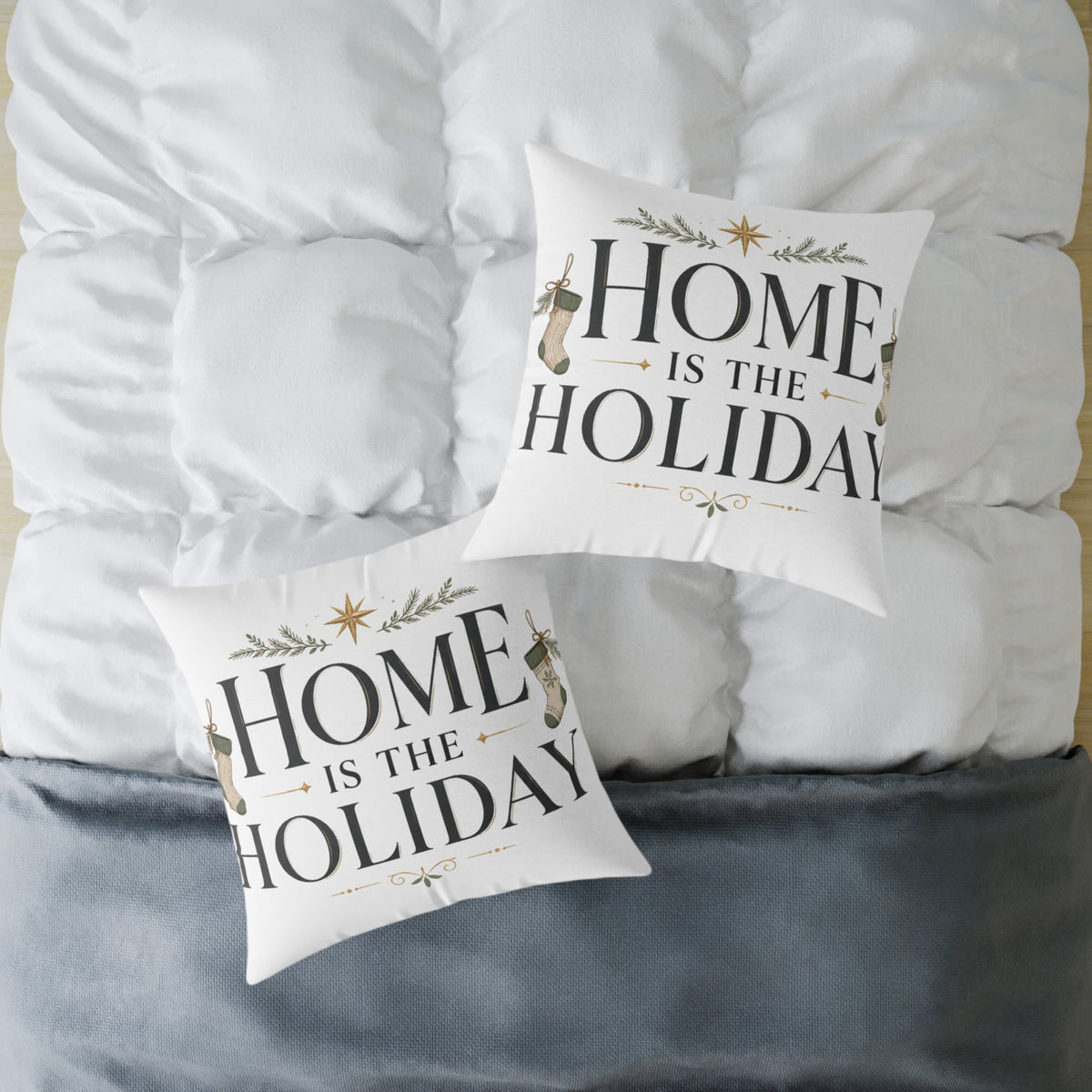 Christmas Holiday Home Square Pillow — "Home Is The Holiday" Decorative Throw Pillow