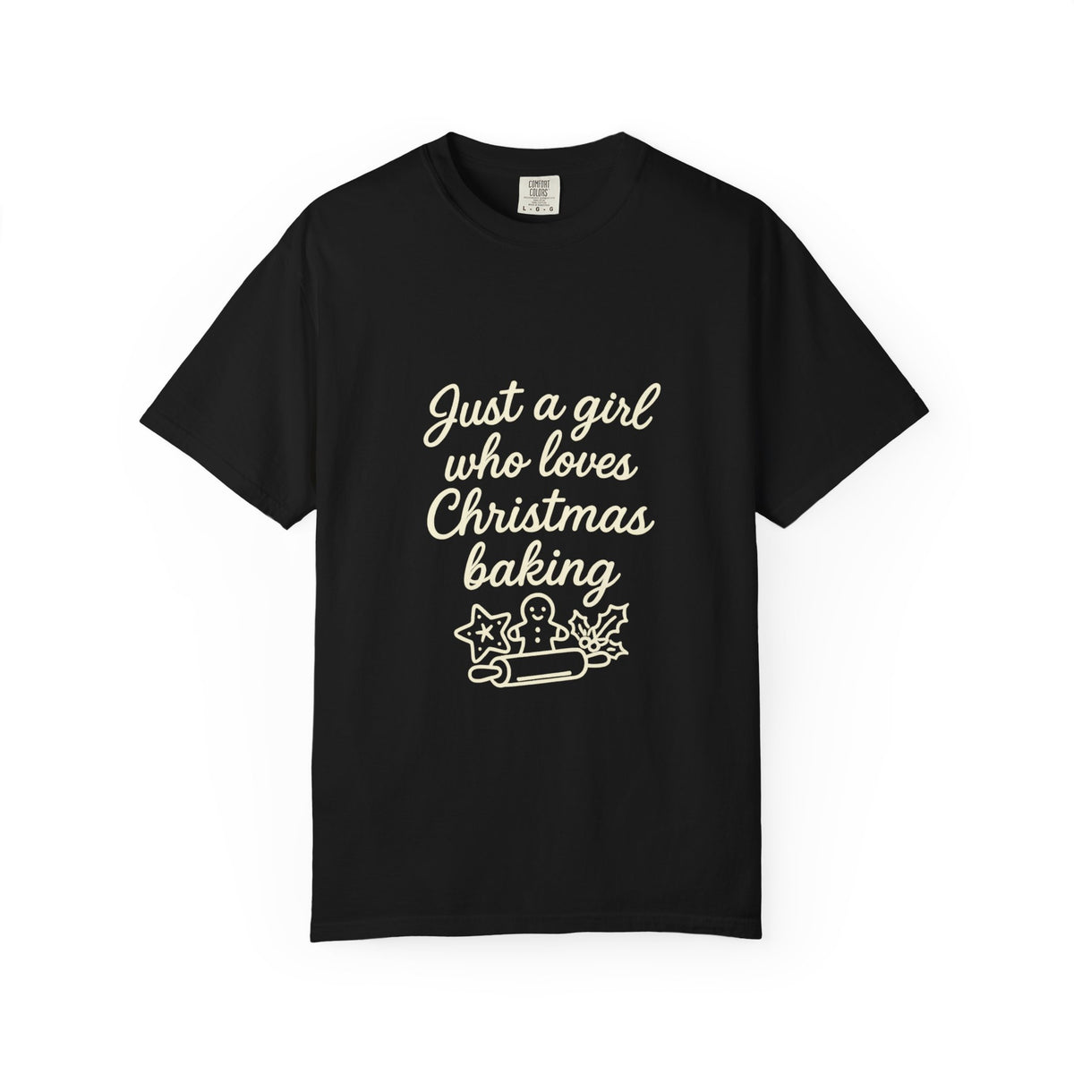 Christmas Baking T-Shirt — "Just a Girl Who Loves Christmas Baking" Holiday Tee- Trending Now - October 2026