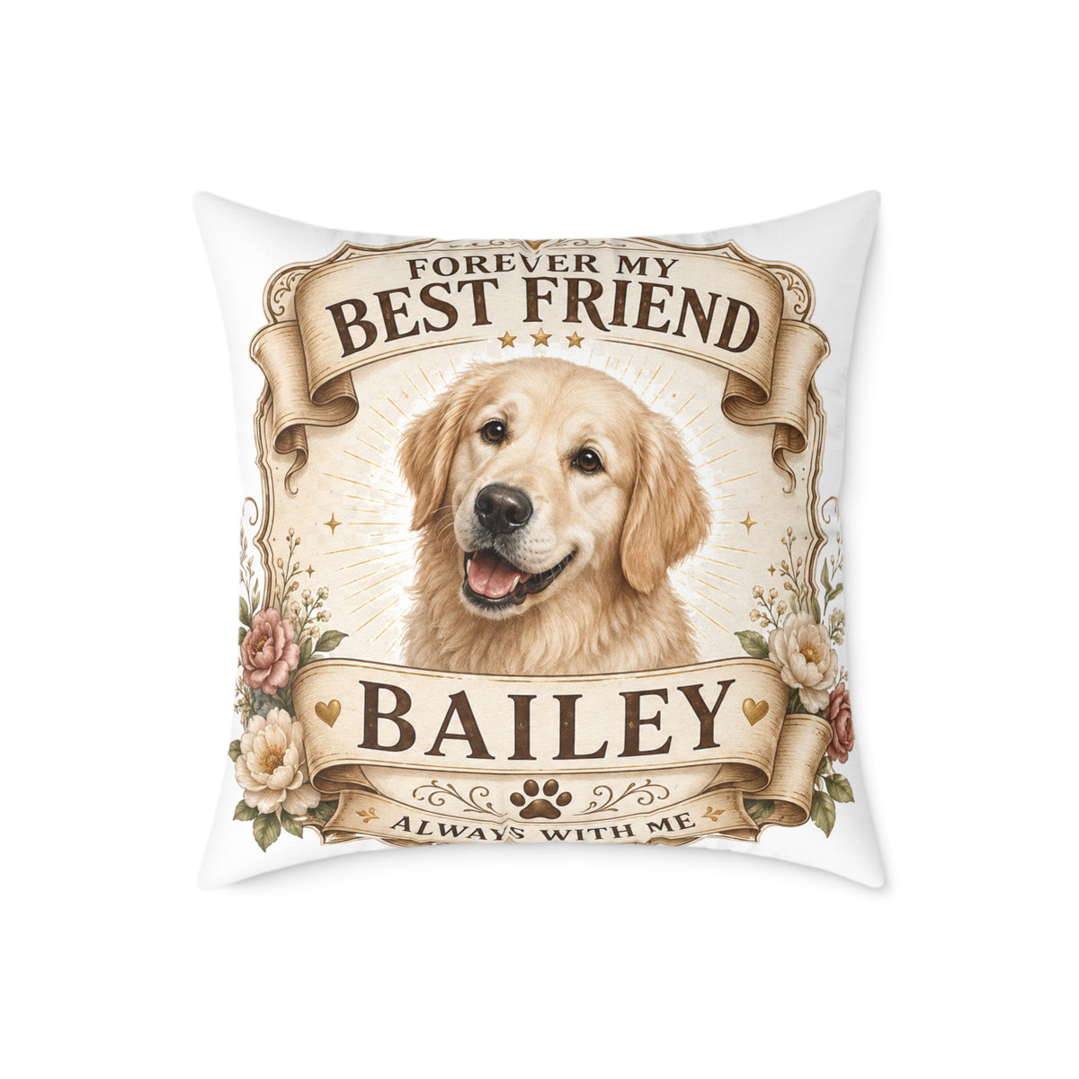 Forever My Best Friend Personalized Dog Milo Bailey Dog Dad Mom Pillow — Golden Retriever Name Cushion (Bailey)