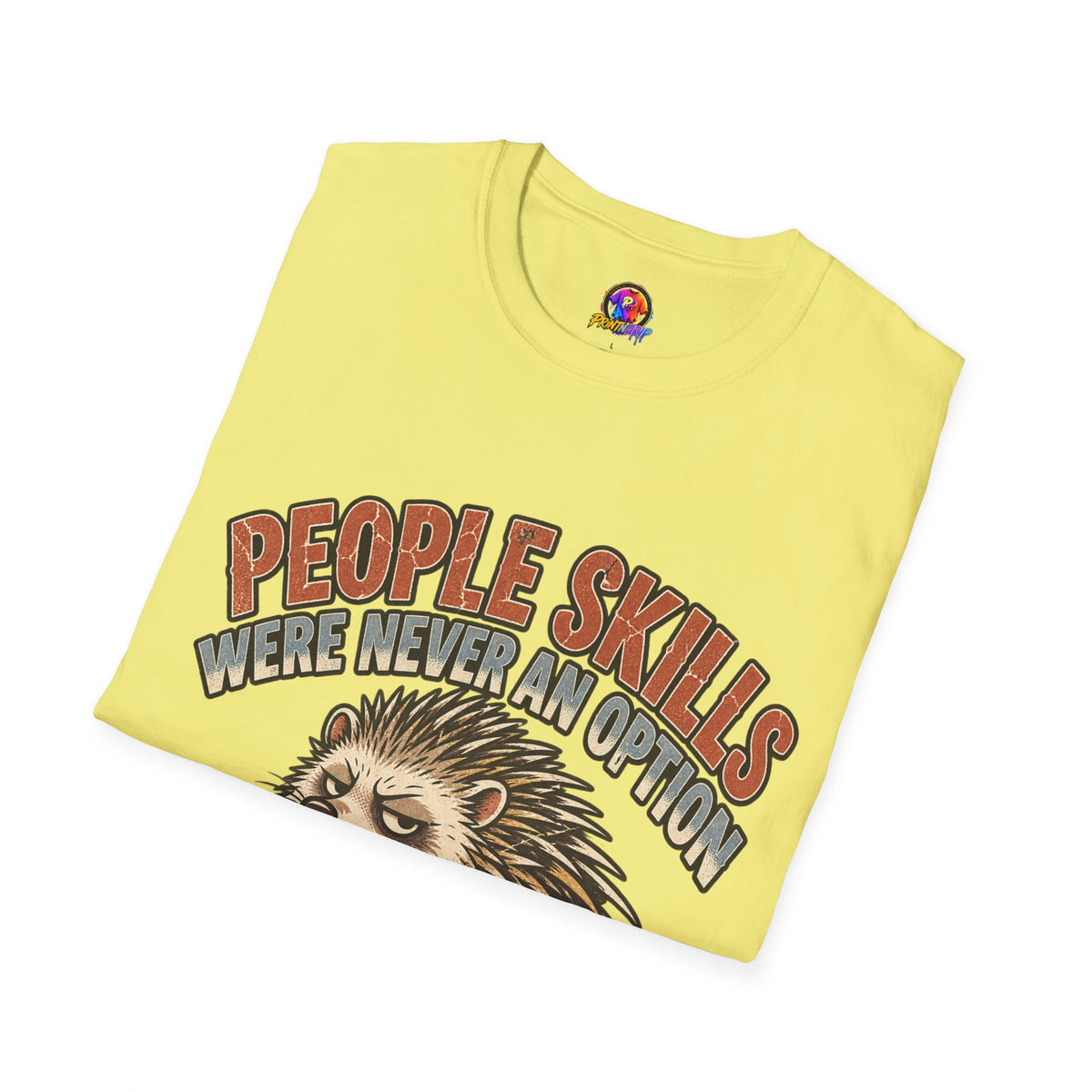 People Skills Were Never An Option T-Shirt — Funny Introvert Porcupine Graphic Tee