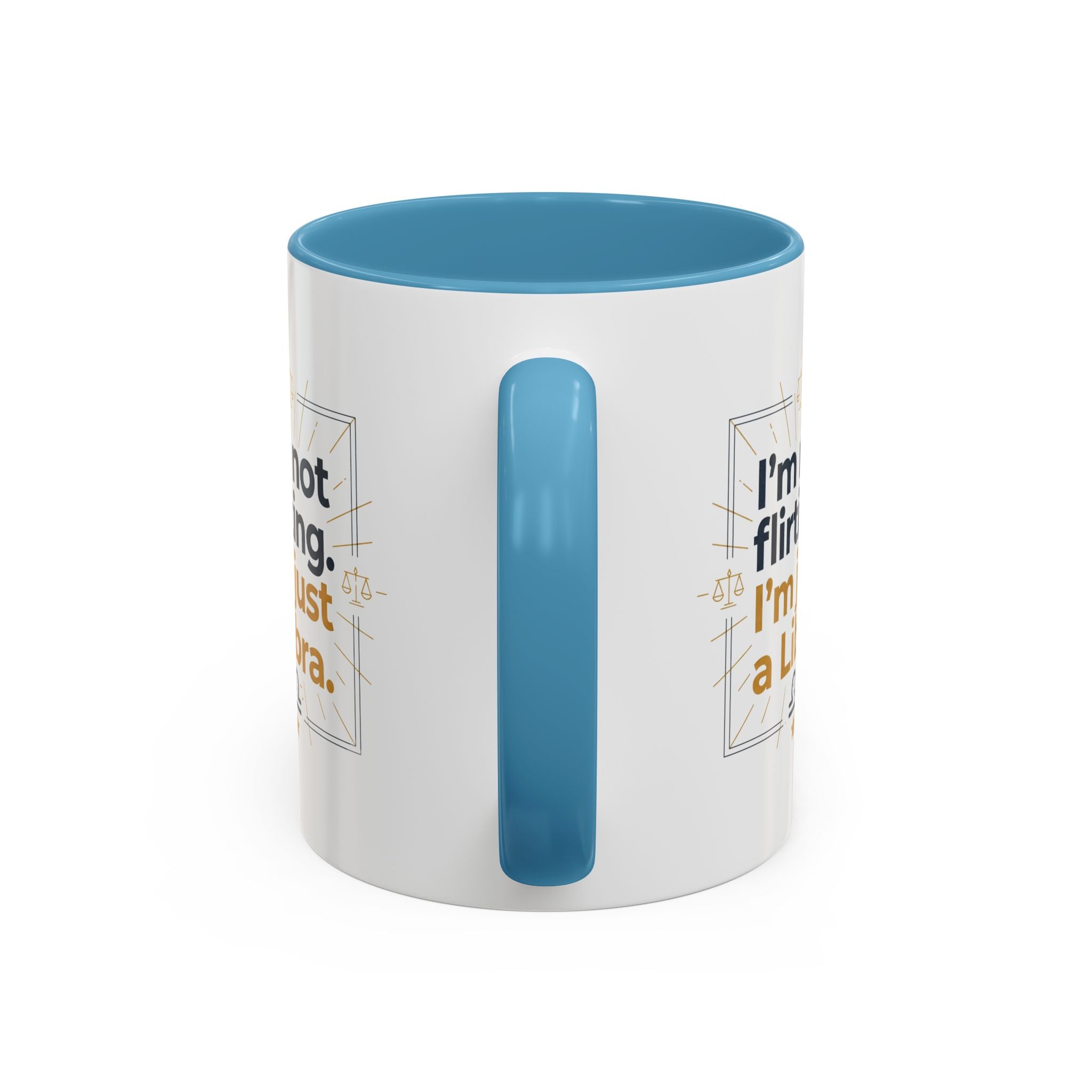 Libra Coffee Mug - "I'm Not Flirting, I'm Just a Libra" Accent Mug