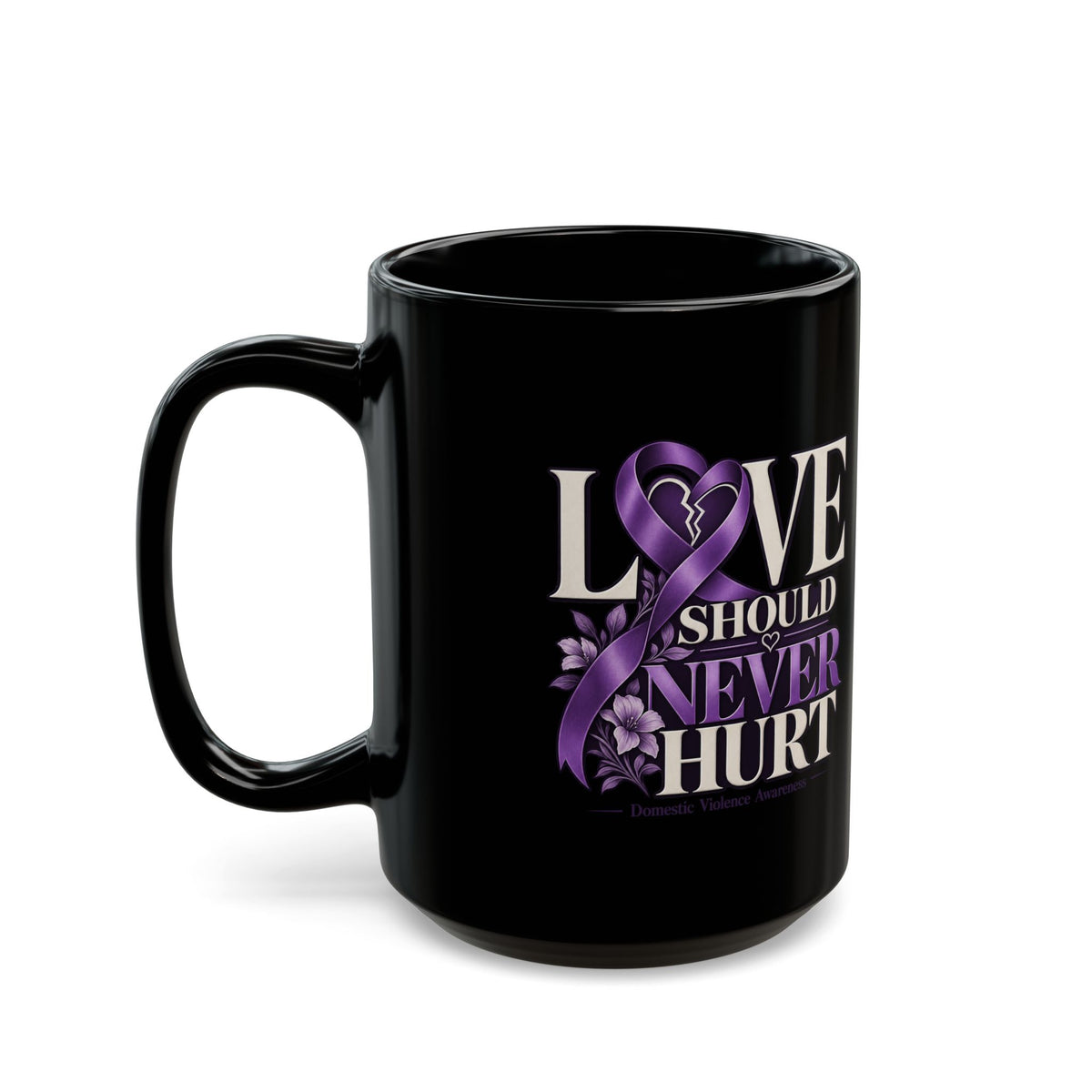 Love Should Never Hurt Black Awareness Mug — Purple Ribbon Domestic Violence Awareness Coffee Cup (11oz, 15oz)