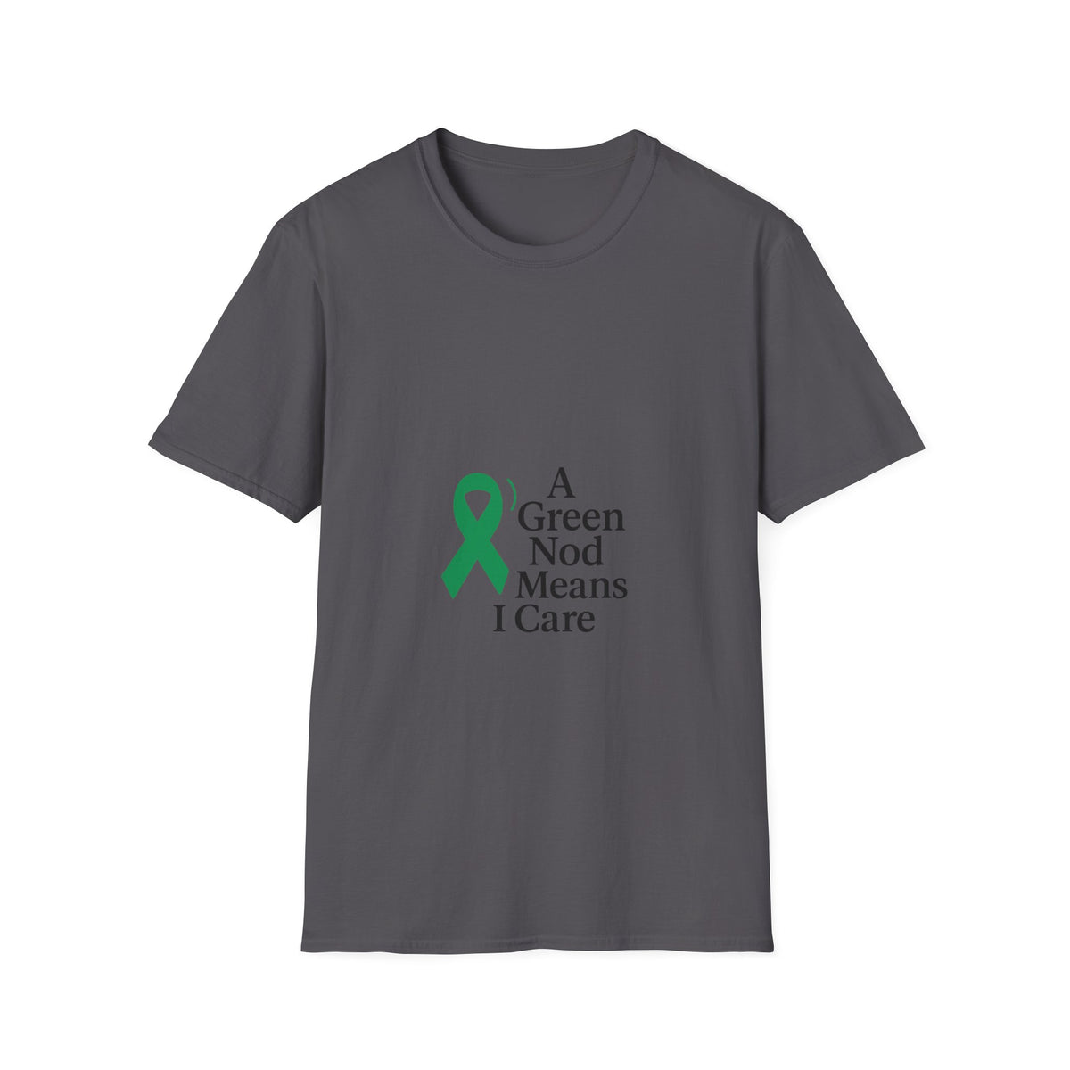 Green Ribbon Awareness T-Shirt — "A Green Ribbon Means I Care" - Trending Now - October 2026