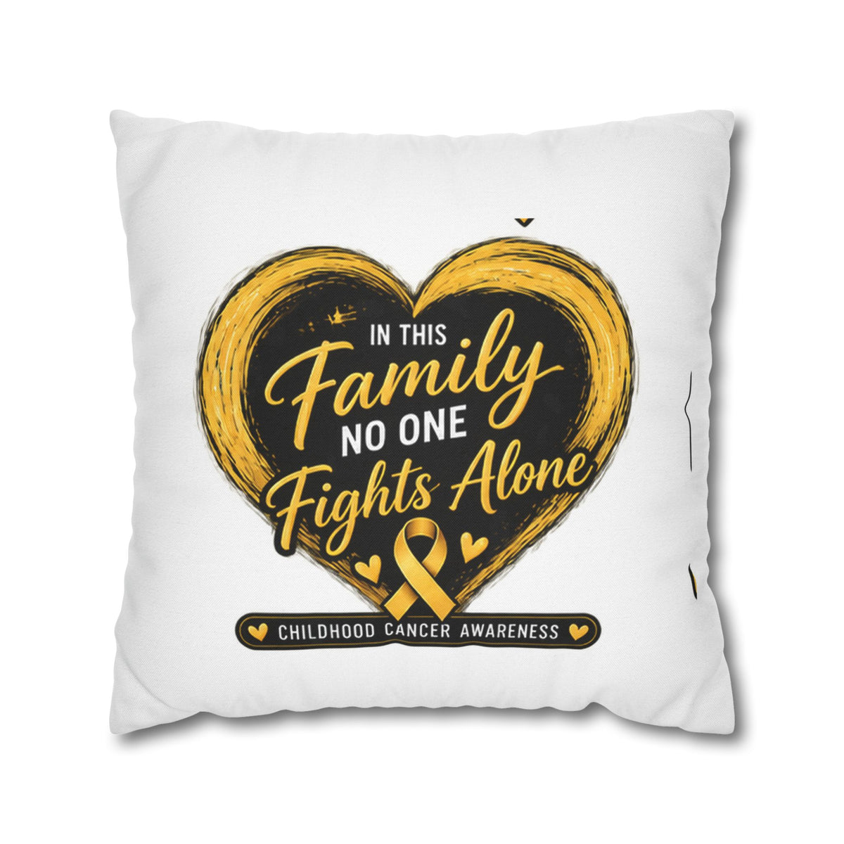 Childhood Cancer Awareness Pillow - "In This Family No One Fights Alone" Square Throw Pillow
