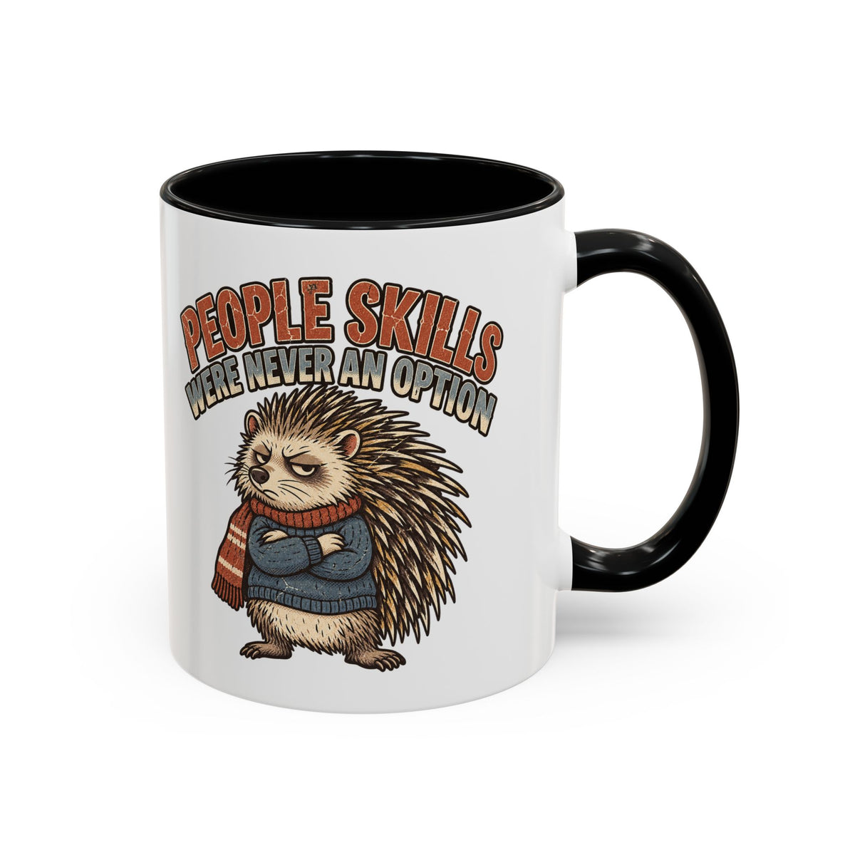 Funny And Witty "People Skills Were Never An Option" Accent Coffee Mug (11, 15oz)