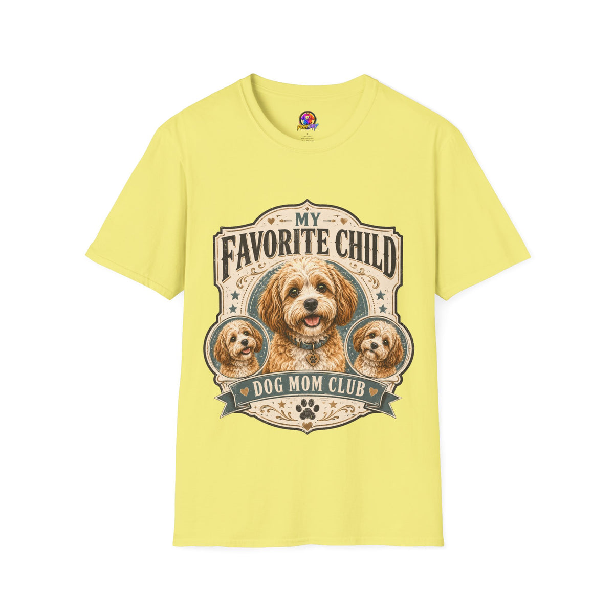 My Favorite Child Dog Mom Club T-Shirt — Cute Puppy Pet Lover Tee