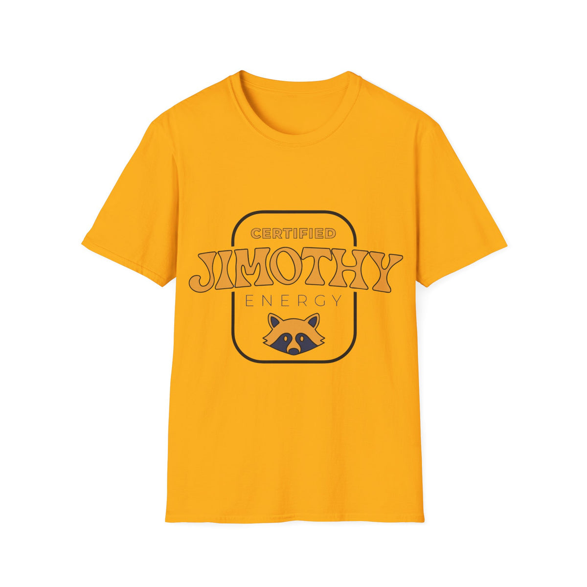 "Certified Jimothy Energy" Raccoon Emblem Graphic Tee - Trending Now - September 2026