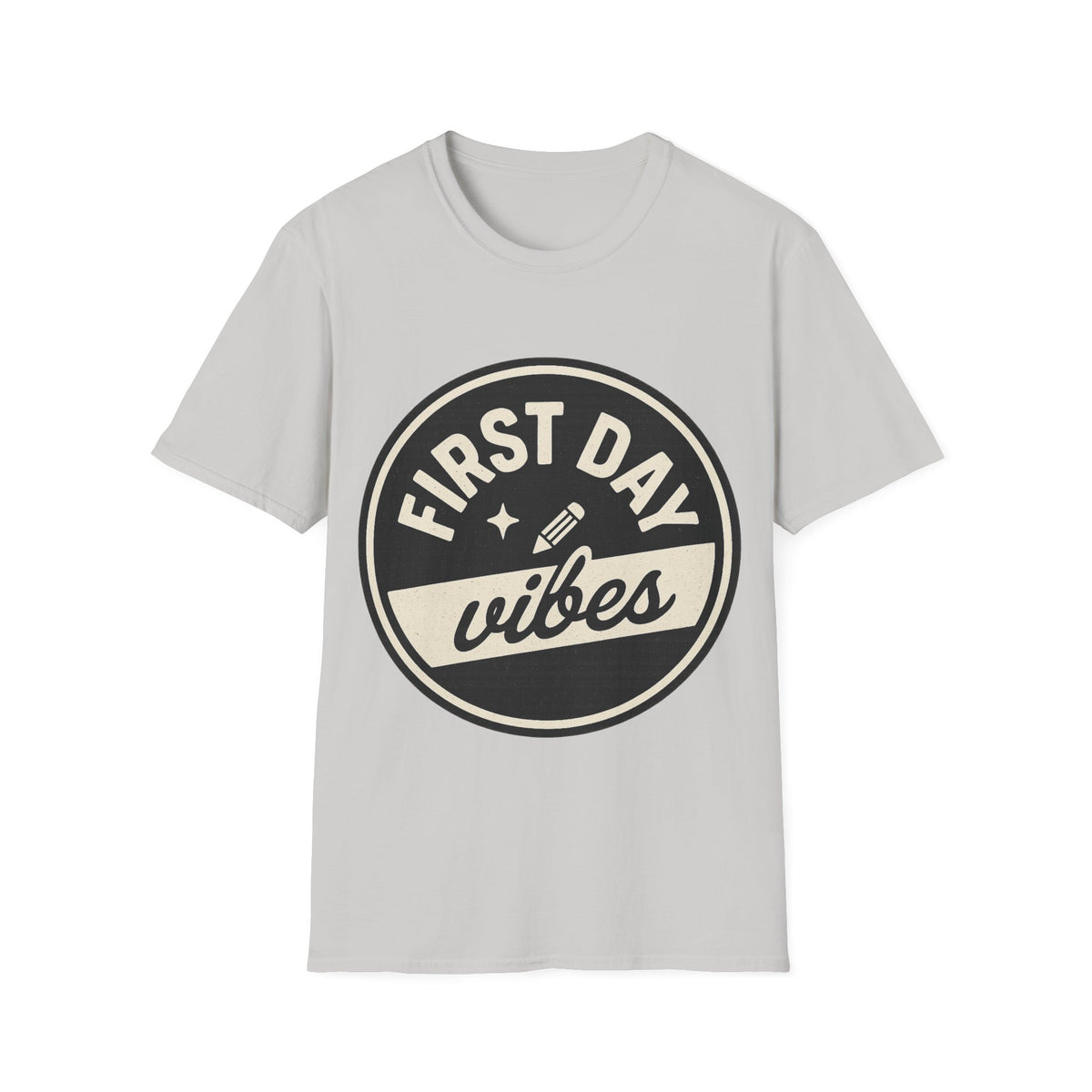 First Day Vibes T-Shirt — Casual Back-to-School Tee  - Trending Now - August 2026