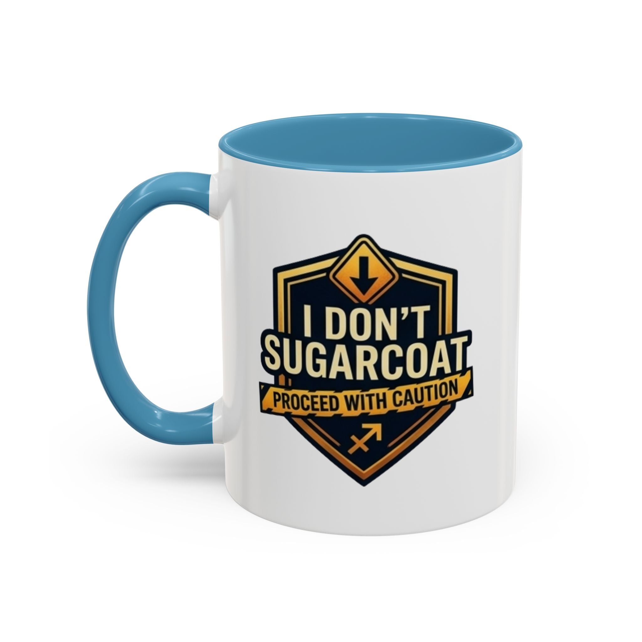 I Don't Sugarcoat Coffee Mug – 'Proceed With Caution' Bold Accent Mug