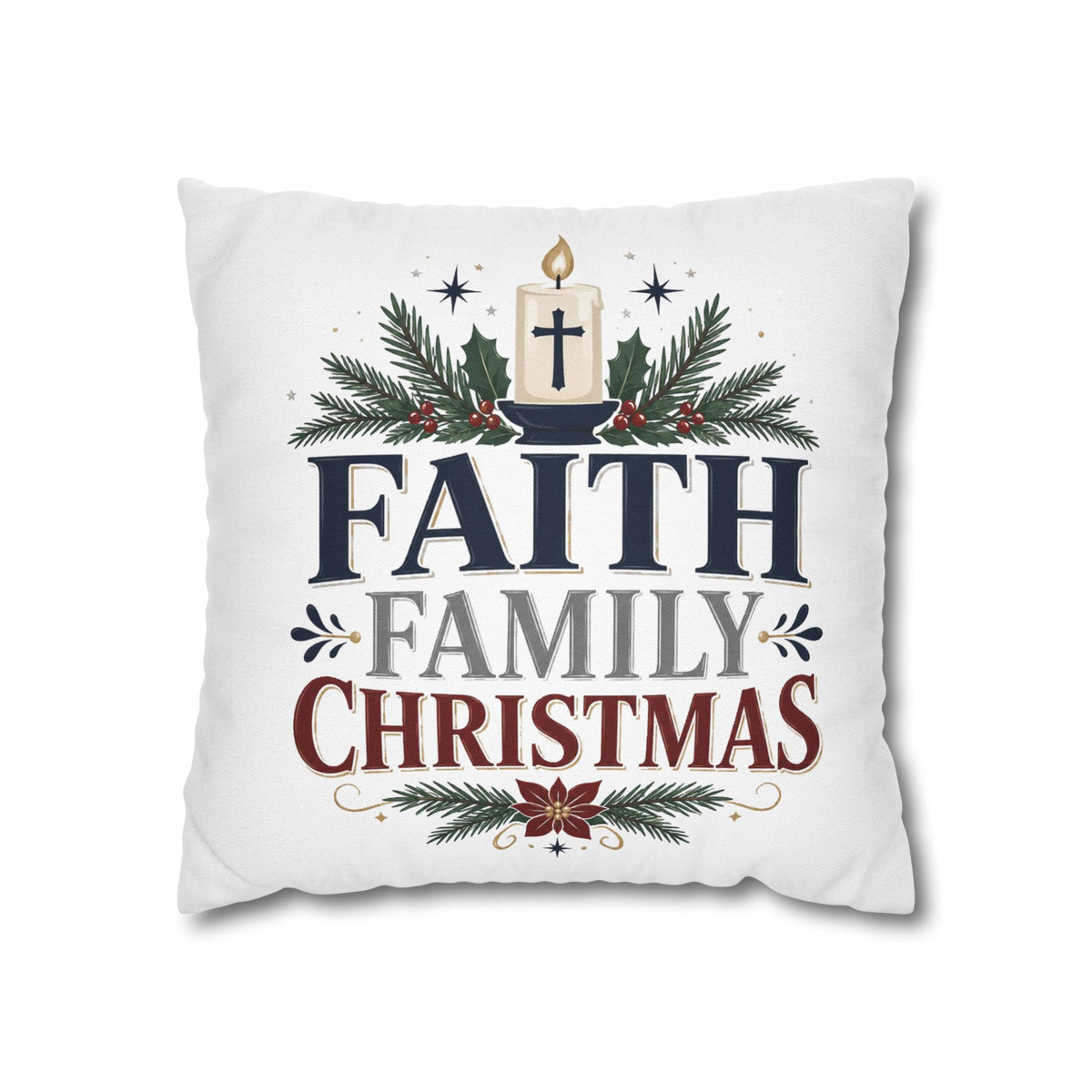 Faith Family Christmas Pillowcase – Holiday Decorative Throw Pillow Cover