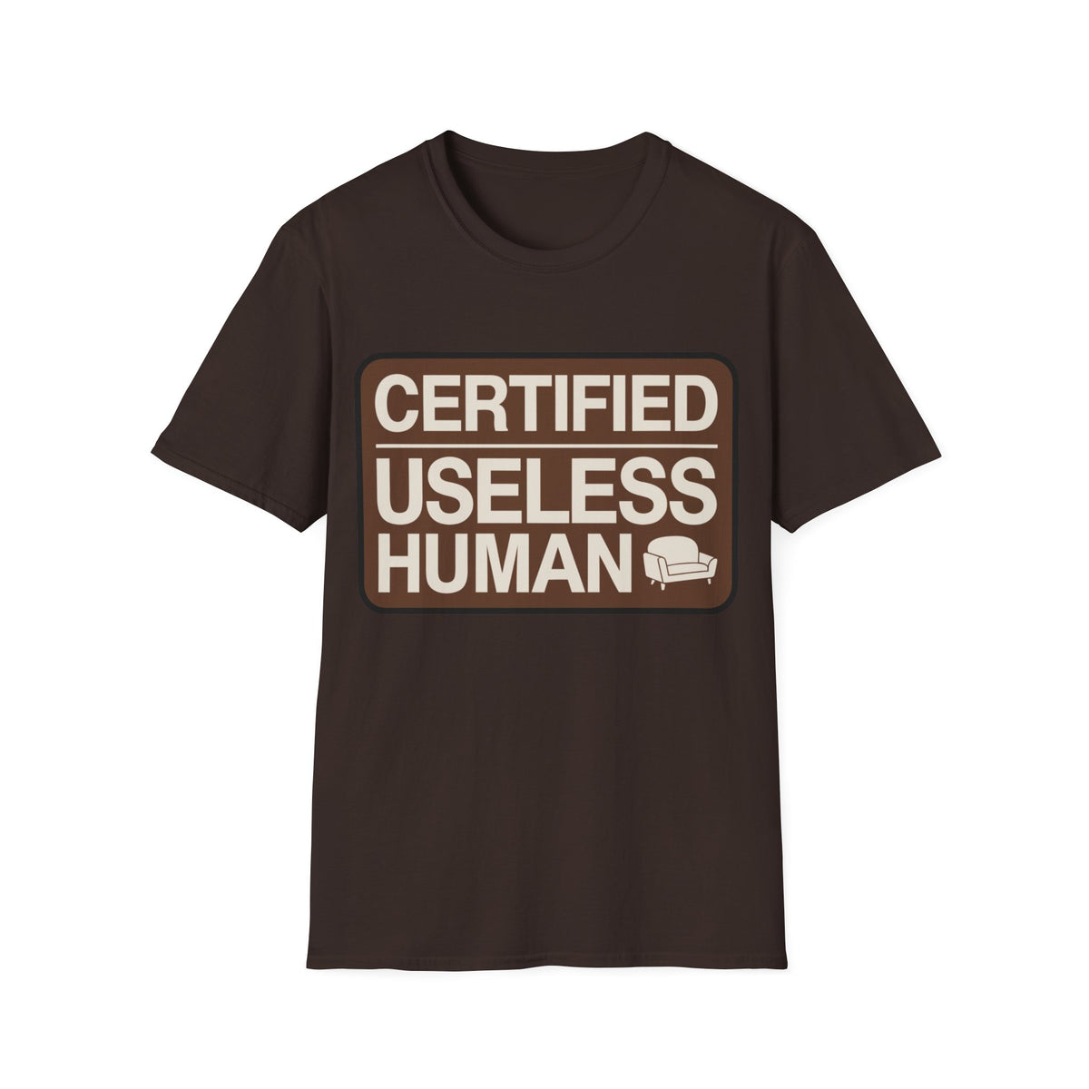 Certified Useless Human T-Shirt - Trending Now - August 2026