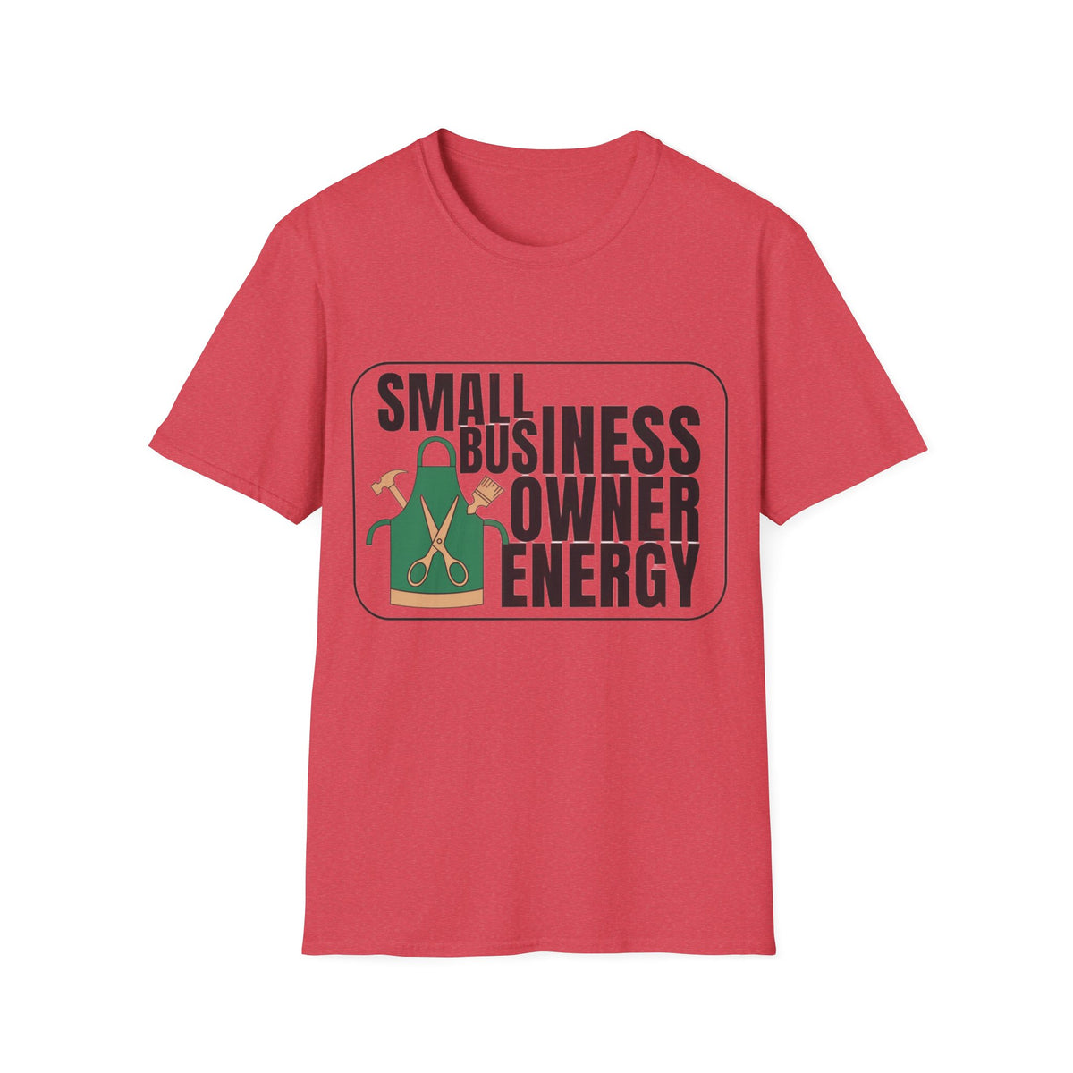 Small Business Owner Energy T-Shirt - Trending Now - August 2026