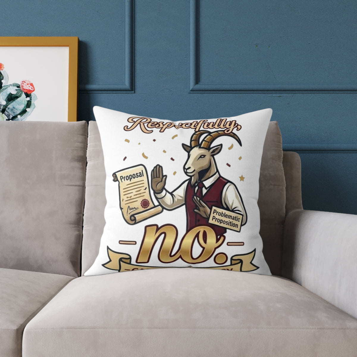 Capricorn Pillow — 'Respectfully, No.' Goat Protest Funny Decorative Throw Pillow