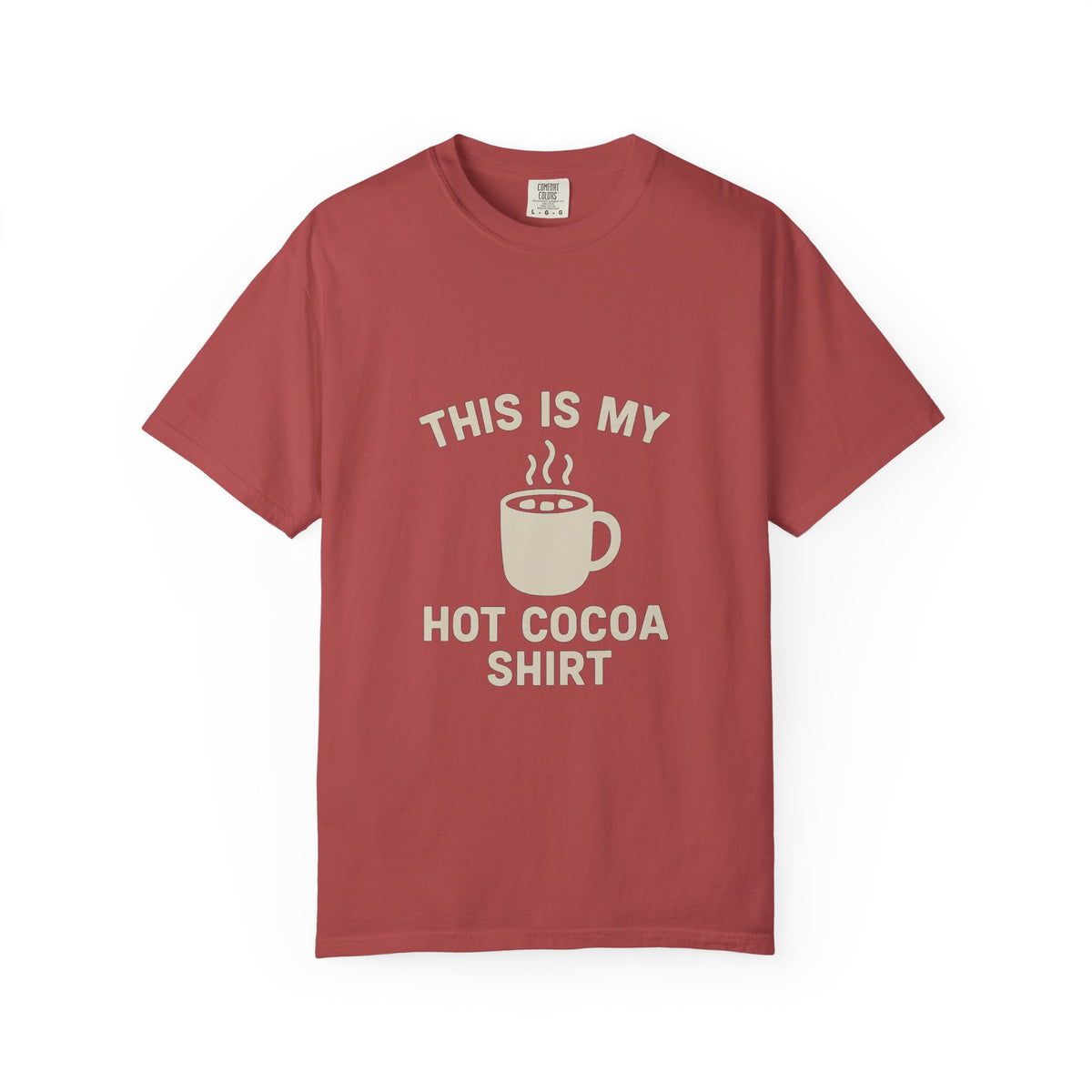 Hot Cocoa Shirt T-Shirt — "This Is My Hot Cocoa Shirt" Cozy Holiday Tee - Trending Now - October 2026