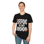 Effoc Is My Mood T-Shirt - Trending Now - August 2026