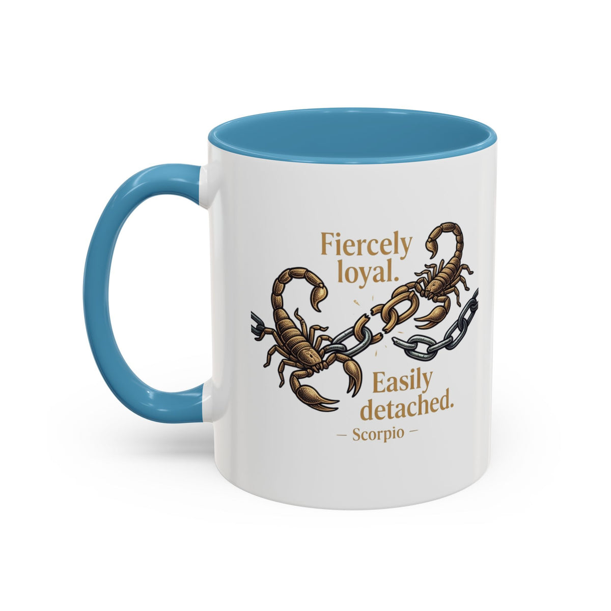 Scorpio Mug — "Fiercely Loyal. Easily Detached." Zodiac Coffee Cup