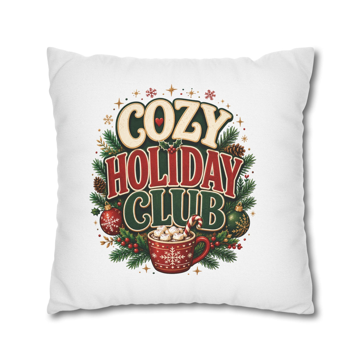 Christmas Cozy Holiday Club Pillowcase — Festive Hot Cocoa Christmas Throw Pillow
