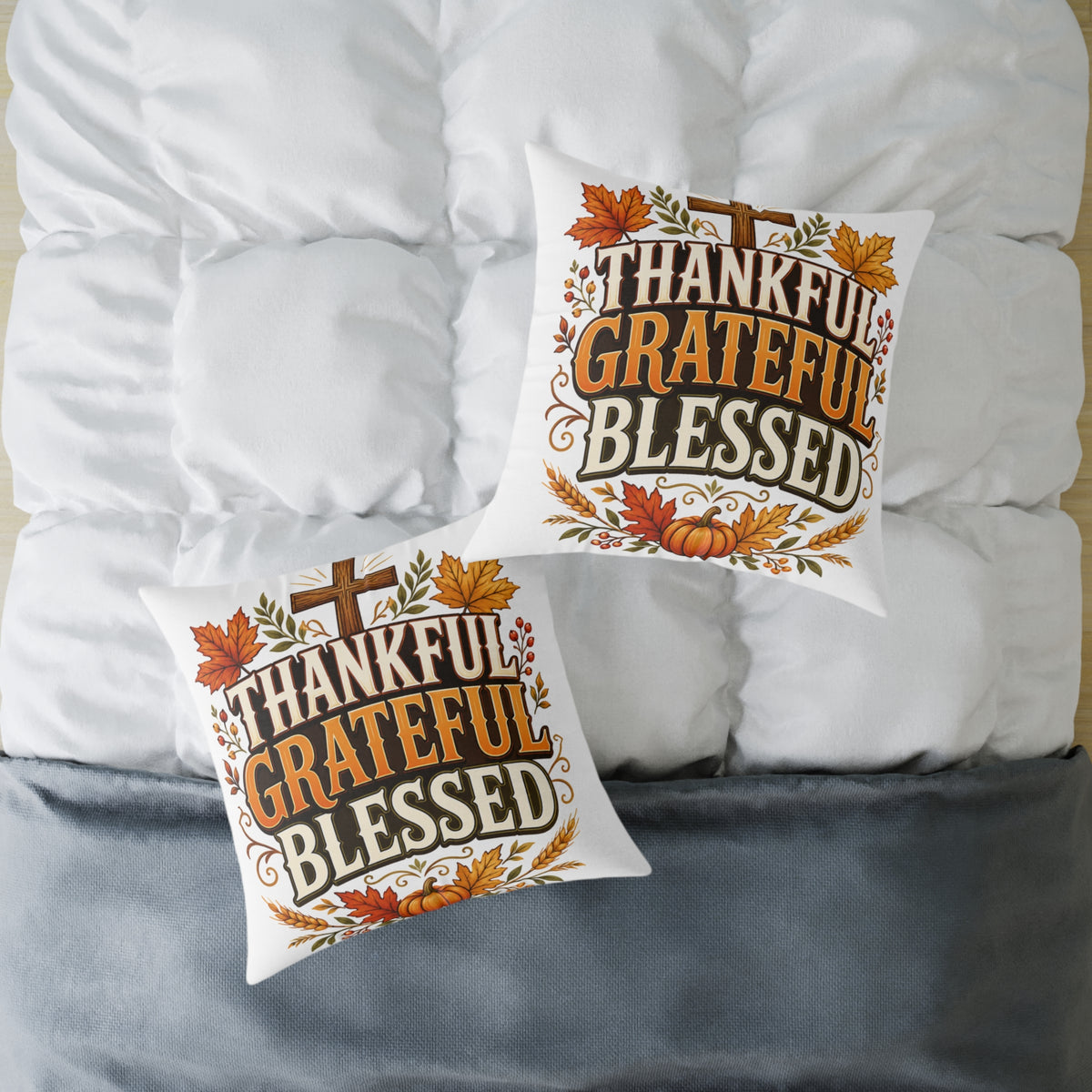 Thanksgiving Thankful Grateful Blessed Square Poly Canvas Pillow