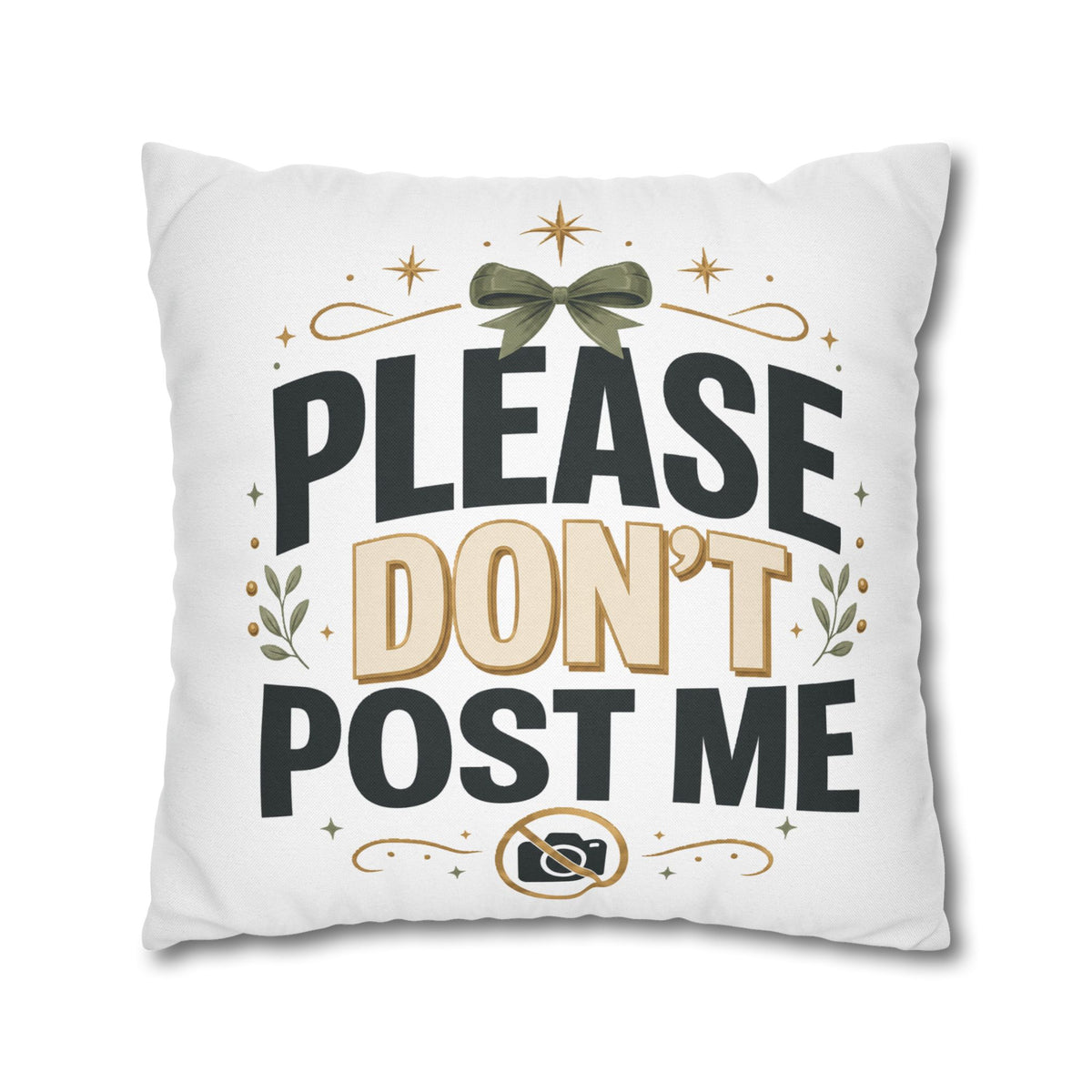 Christmas Please Don't Post Me Decorative Throw Pillowcase — Funny Privacy Photo Prop Cushion Cover